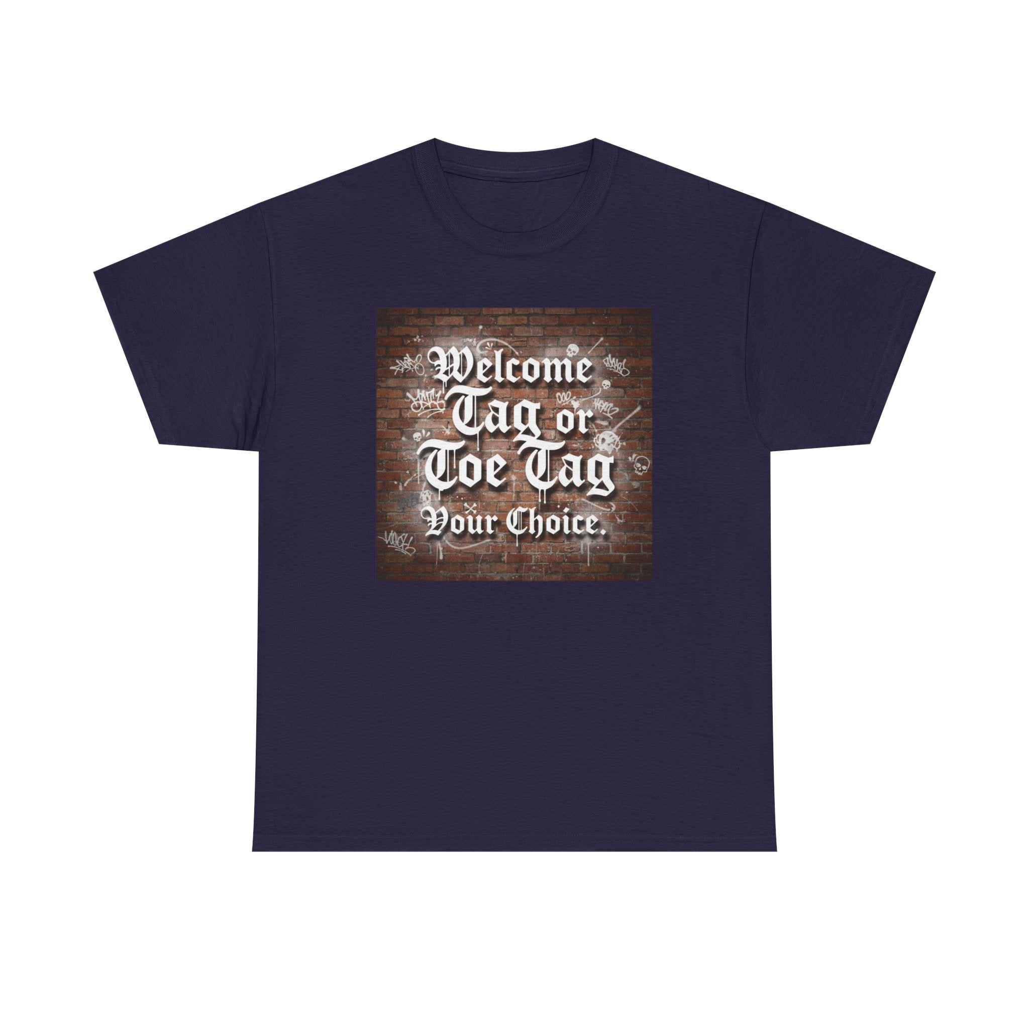 Welcome Tag or Toe Tag, Your Choice T Shirt by Recovery Cartel
