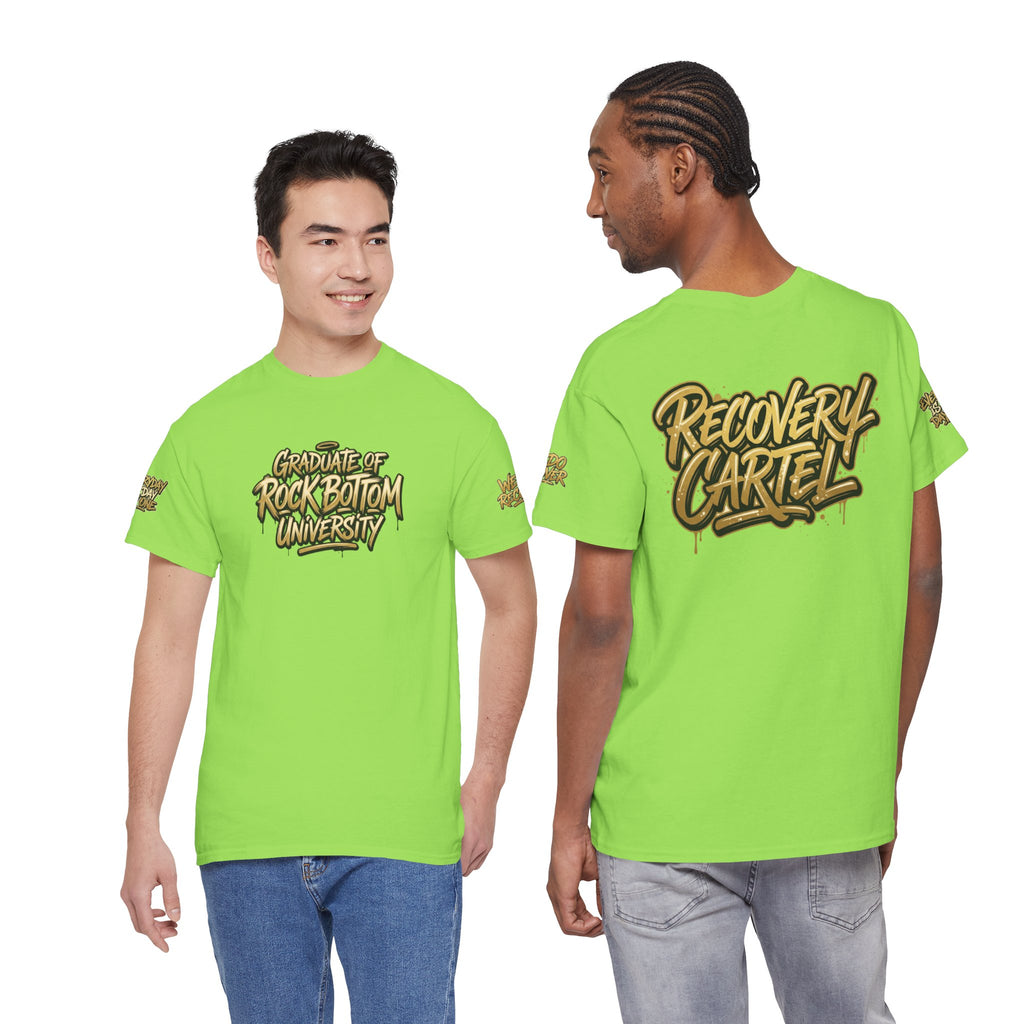 Recovery Cartel  "Graduate of Rock Bottom University" TEE
