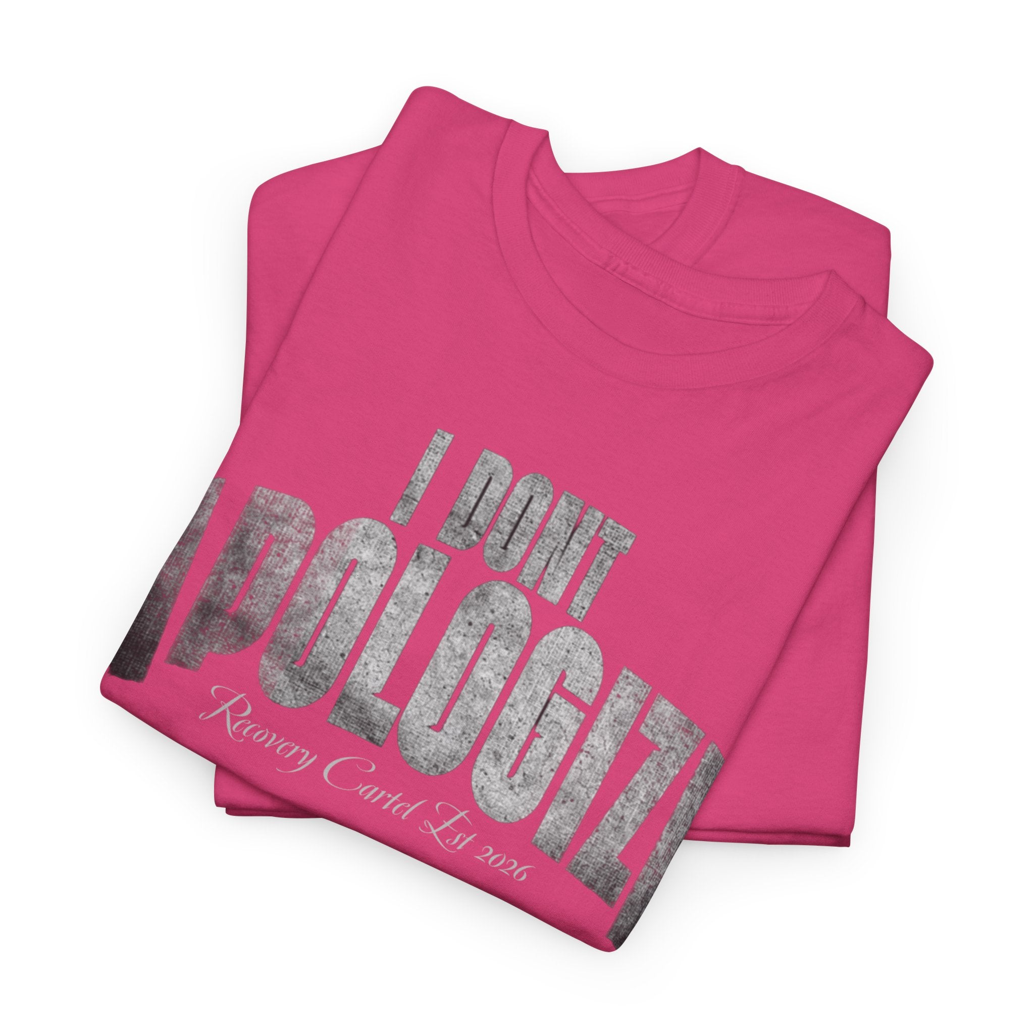 I Don’t Apologize Tee by Recovery Cartel