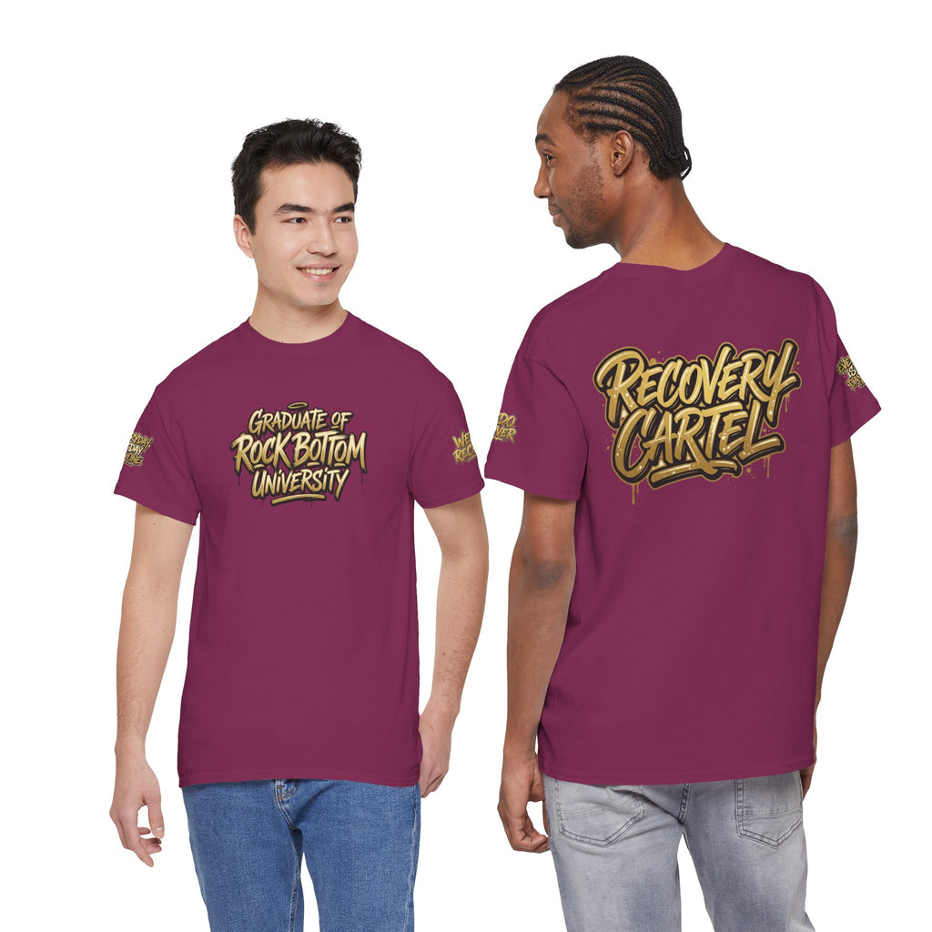 Recovery Cartel  "Graduate of Rock Bottom University" TEE