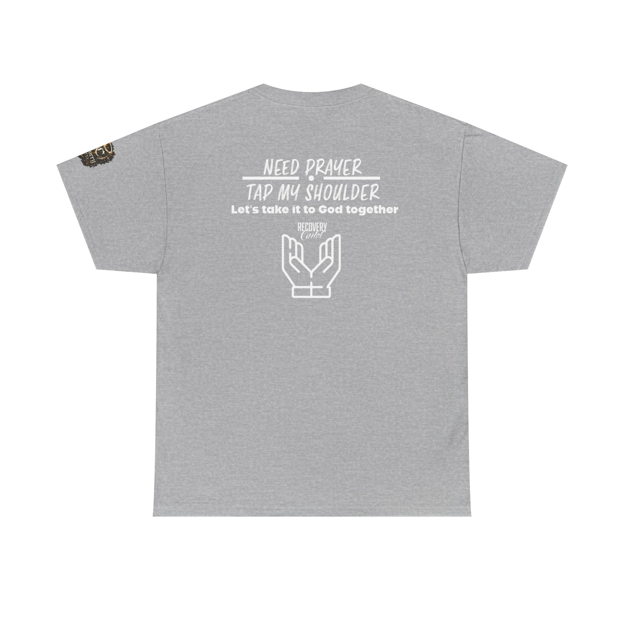 T-Shirt - Prayer Ministry  Need Prayer? Tap My Shoulder by Recovery Cartel