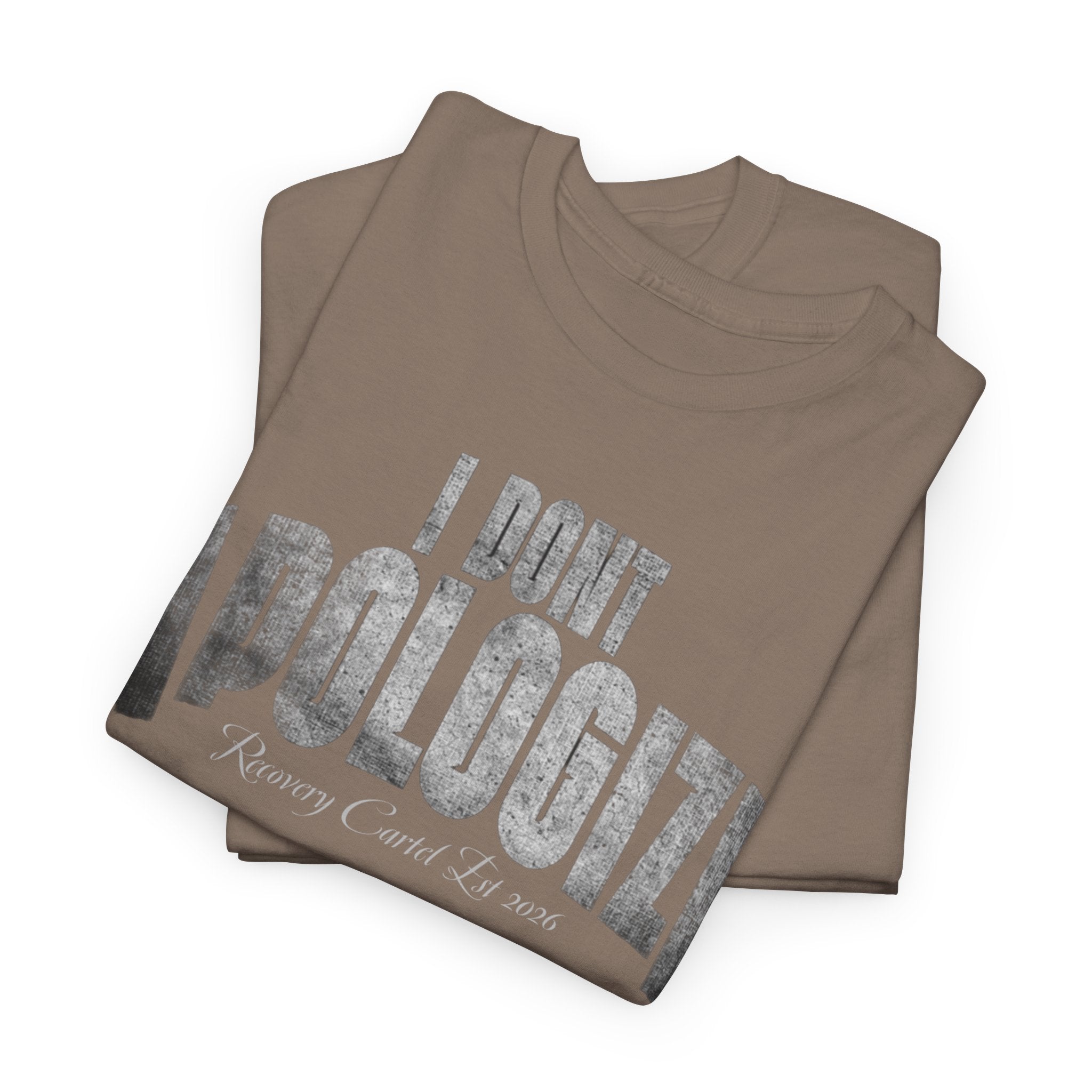 I Don’t Apologize Tee by Recovery Cartel