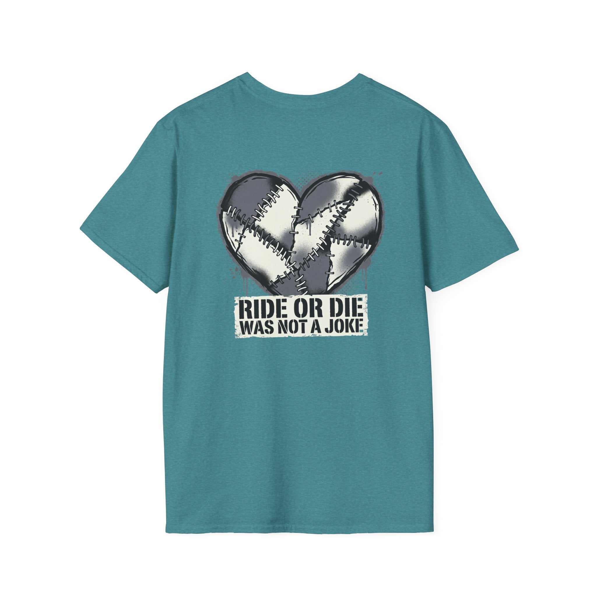 Ride Or Die Was Not A Joke Loved One Tee