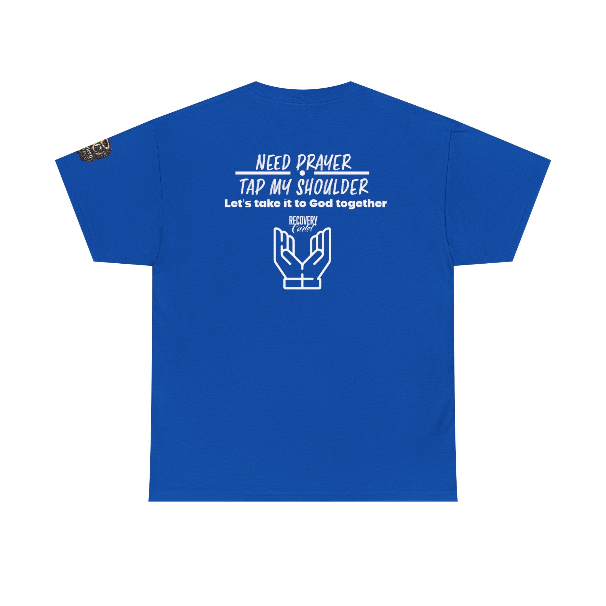 T-Shirt - Prayer Ministry  Need Prayer? Tap My Shoulder by Recovery Cartel