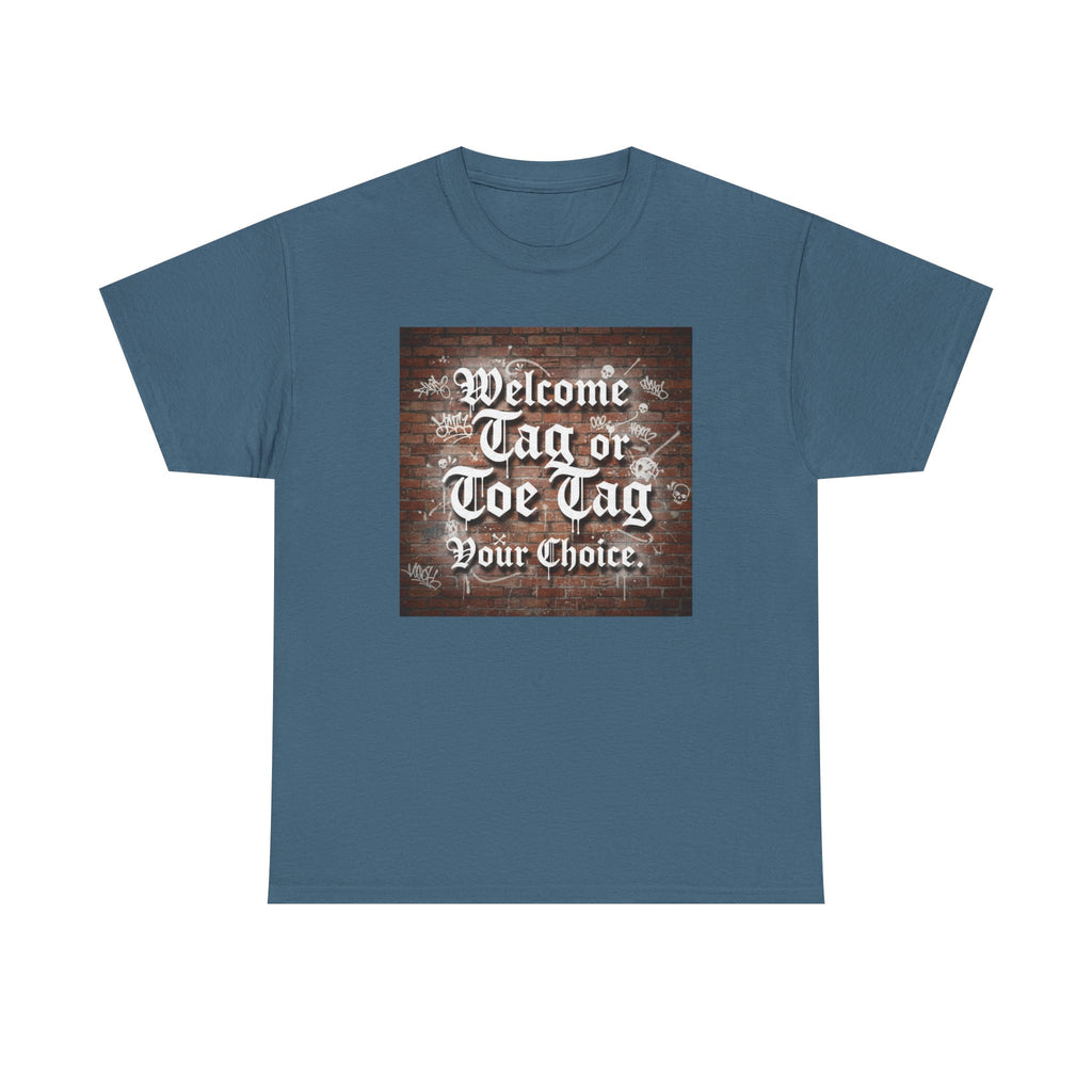 Welcome Tag or Toe Tag, Your Choice T Shirt by Recovery Cartel