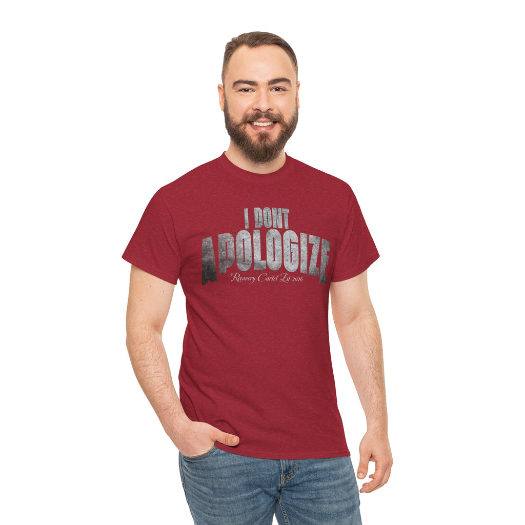 I Don’t Apologize Tee by Recovery Cartel