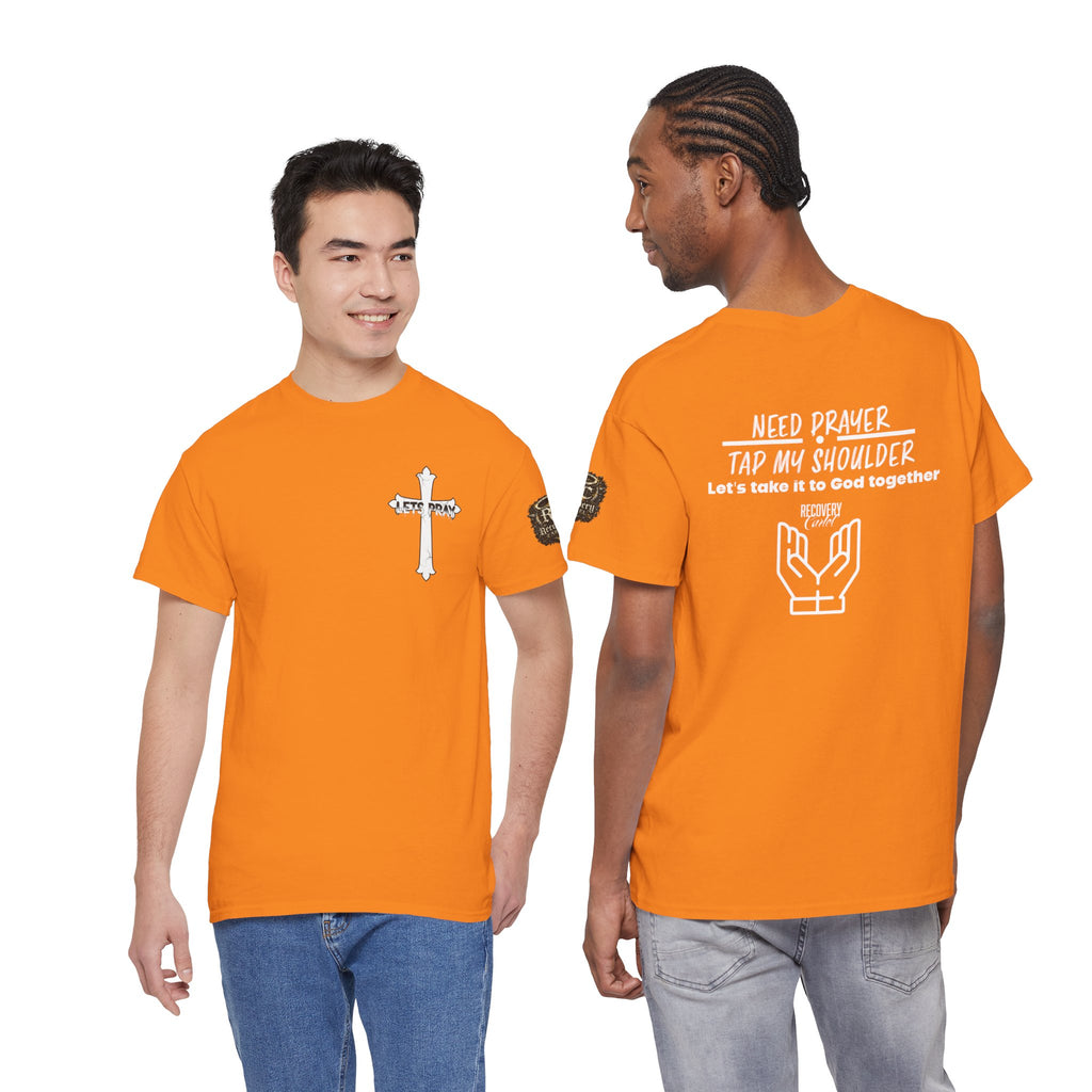 T-Shirt - Prayer Ministry  Need Prayer? Tap My Shoulder by Recovery Cartel