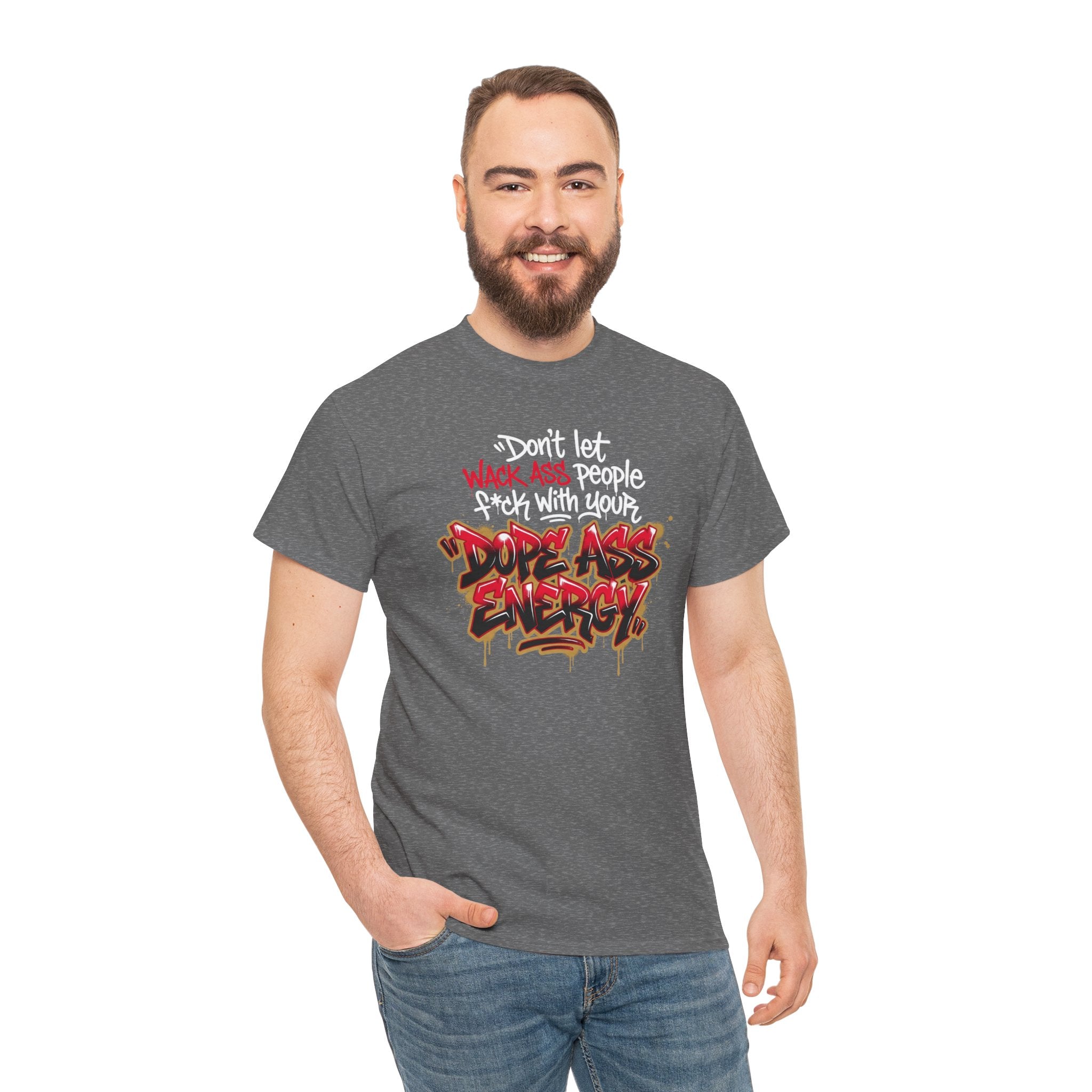 Don't Let Wack People F*ck With Your Dope Ass Energy Tee by Recovery Cartel
