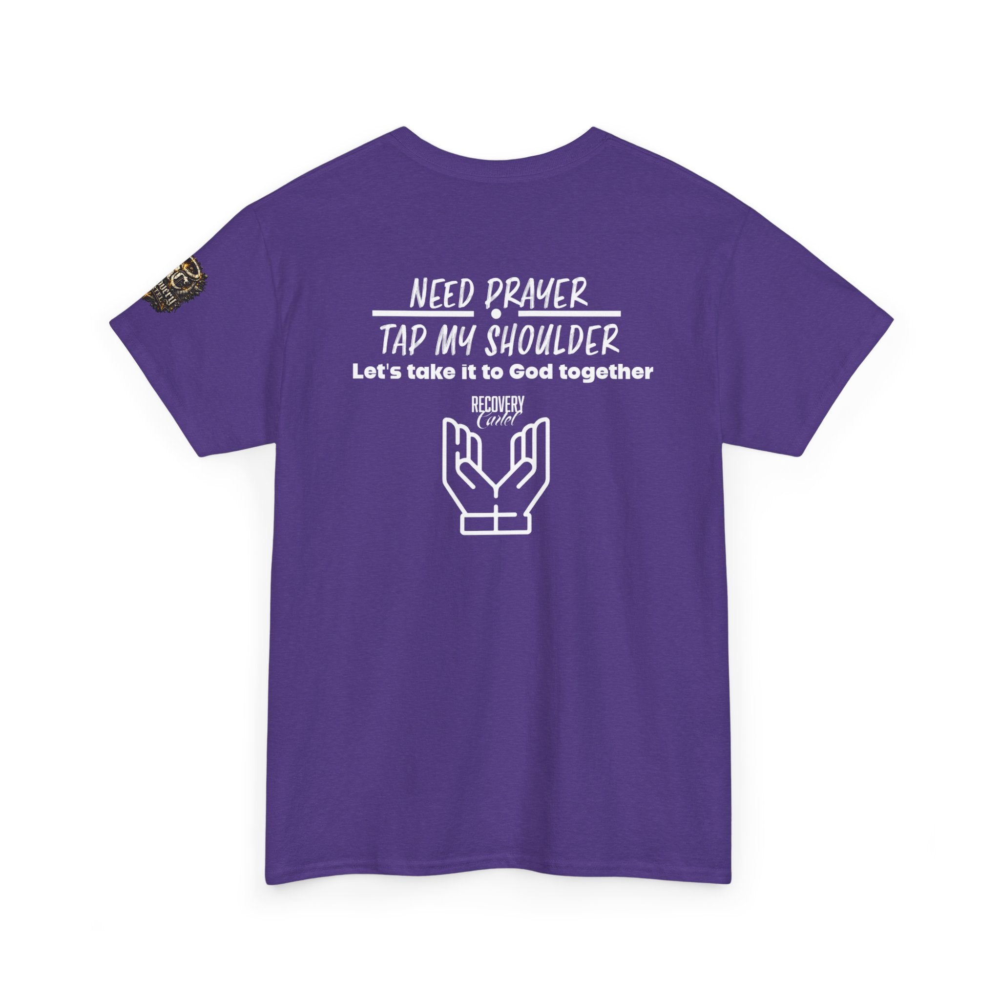 T-Shirt - Prayer Ministry  Need Prayer? Tap My Shoulder by Recovery Cartel