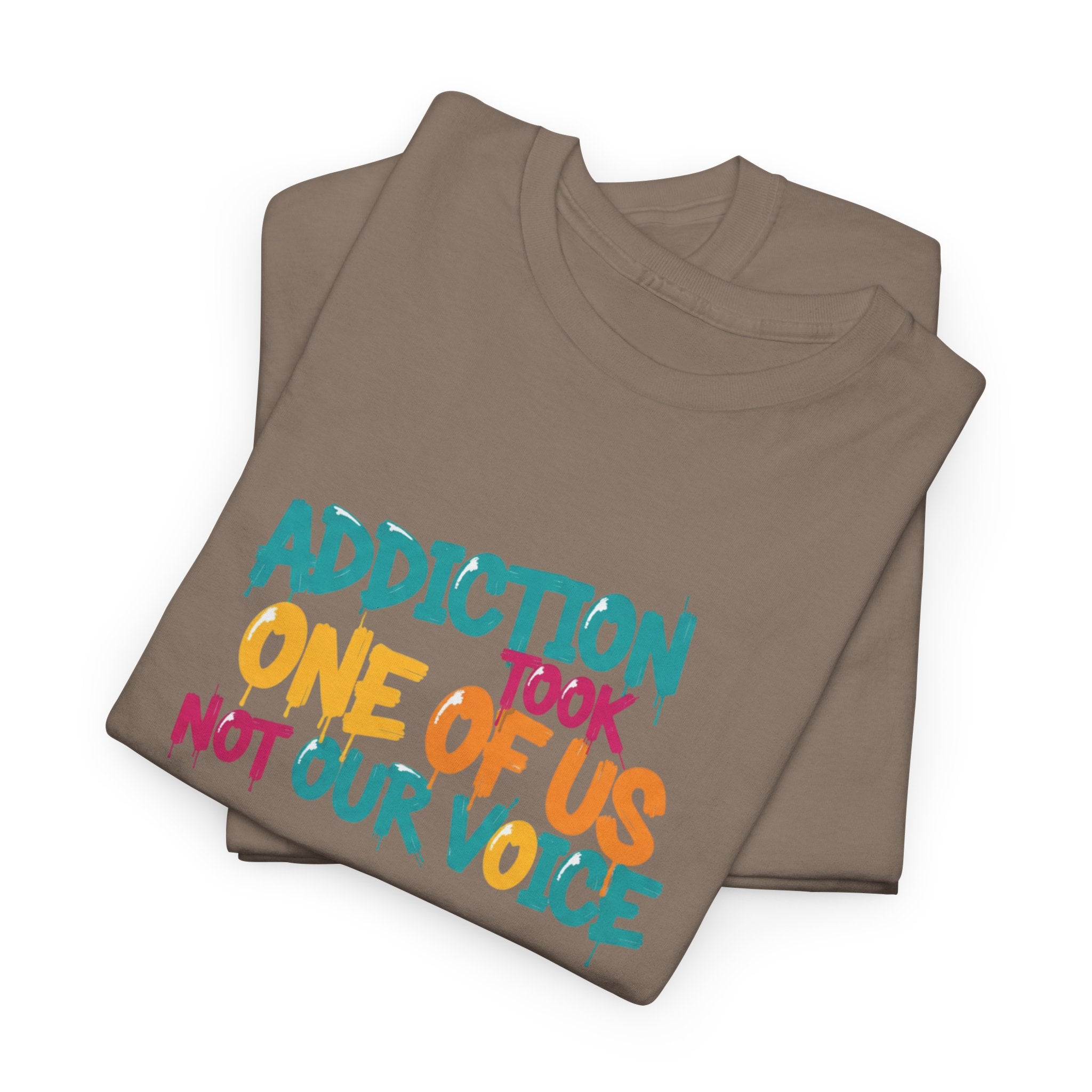 Addiction Took One of Us- Tee for Family/Loved Ones who lost someone to Addiction