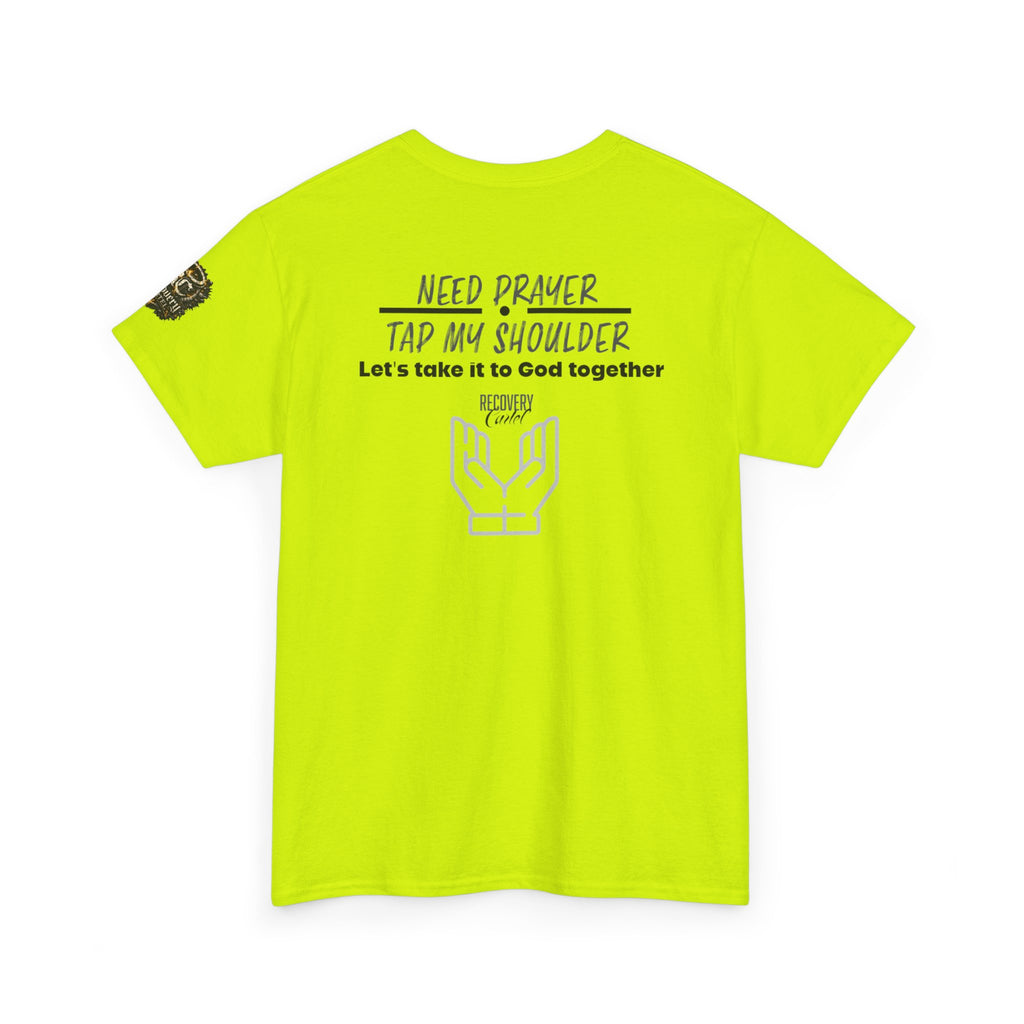 T-Shirt - Prayer Ministry  Need Prayer? Tap My Shoulder by Recovery Cartel