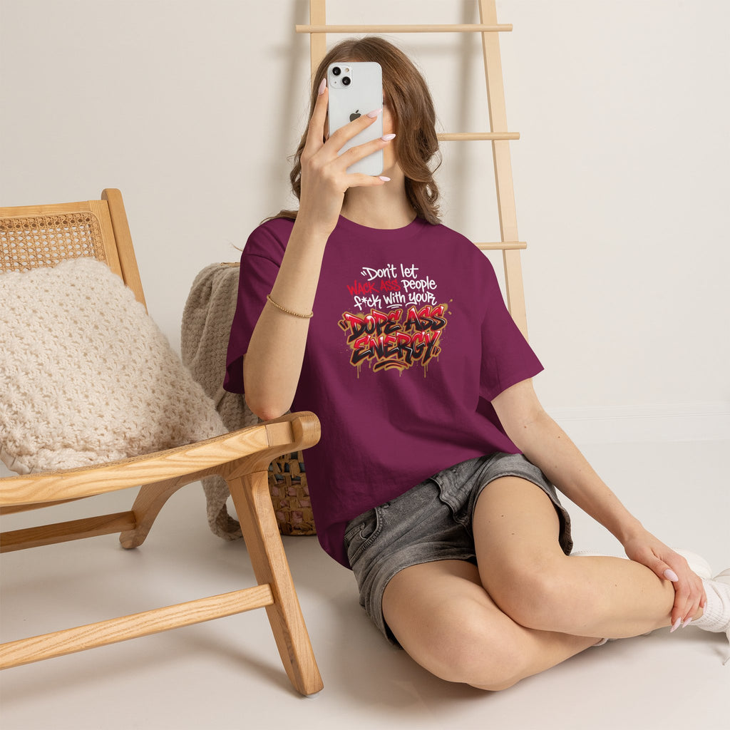 Don't Let Wack People F*ck With Your Dope Ass Energy Tee by Recovery Cartel