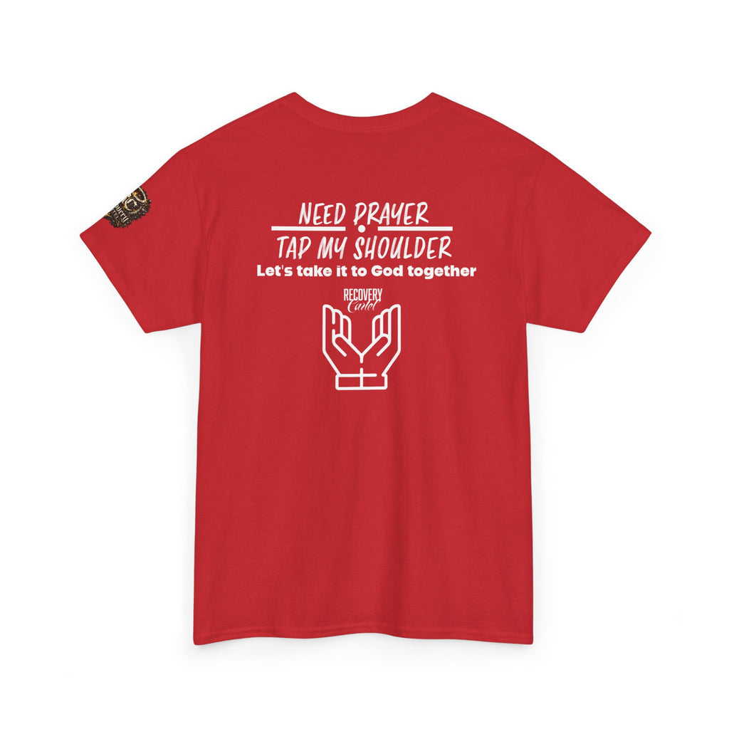 T-Shirt - Prayer Ministry  Need Prayer? Tap My Shoulder by Recovery Cartel