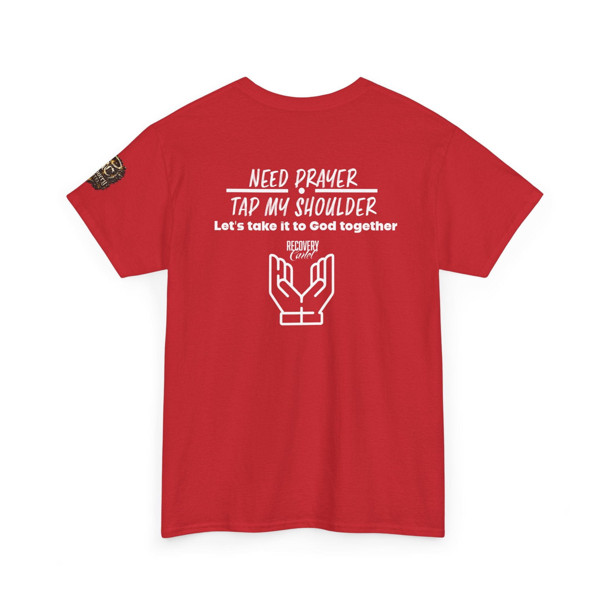 T-Shirt - Prayer Ministry  Need Prayer? Tap My Shoulder by Recovery Cartel