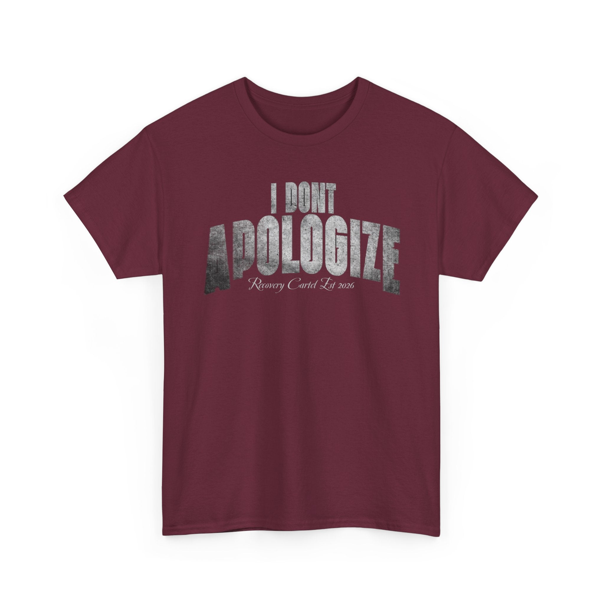 I Don’t Apologize Tee by Recovery Cartel