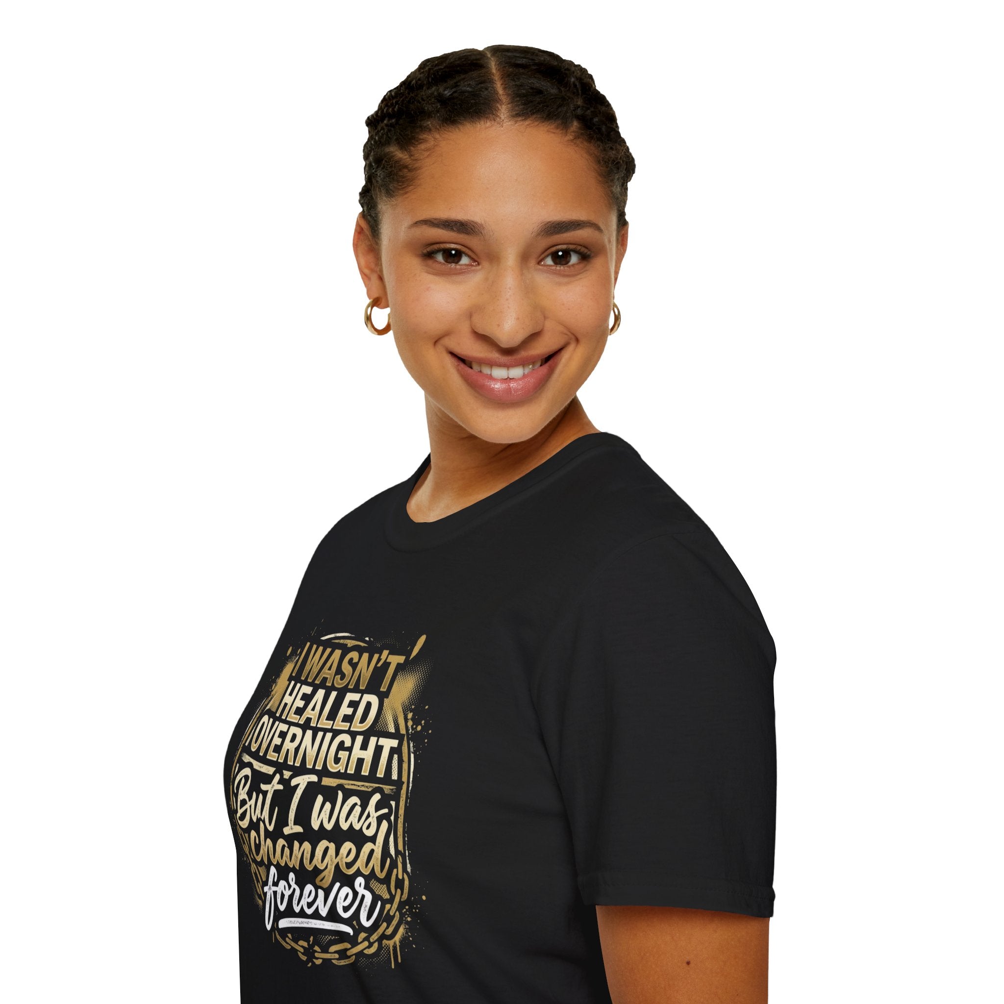 "I Wasn't Healed Overnight But I Was Changed Forver" Tee