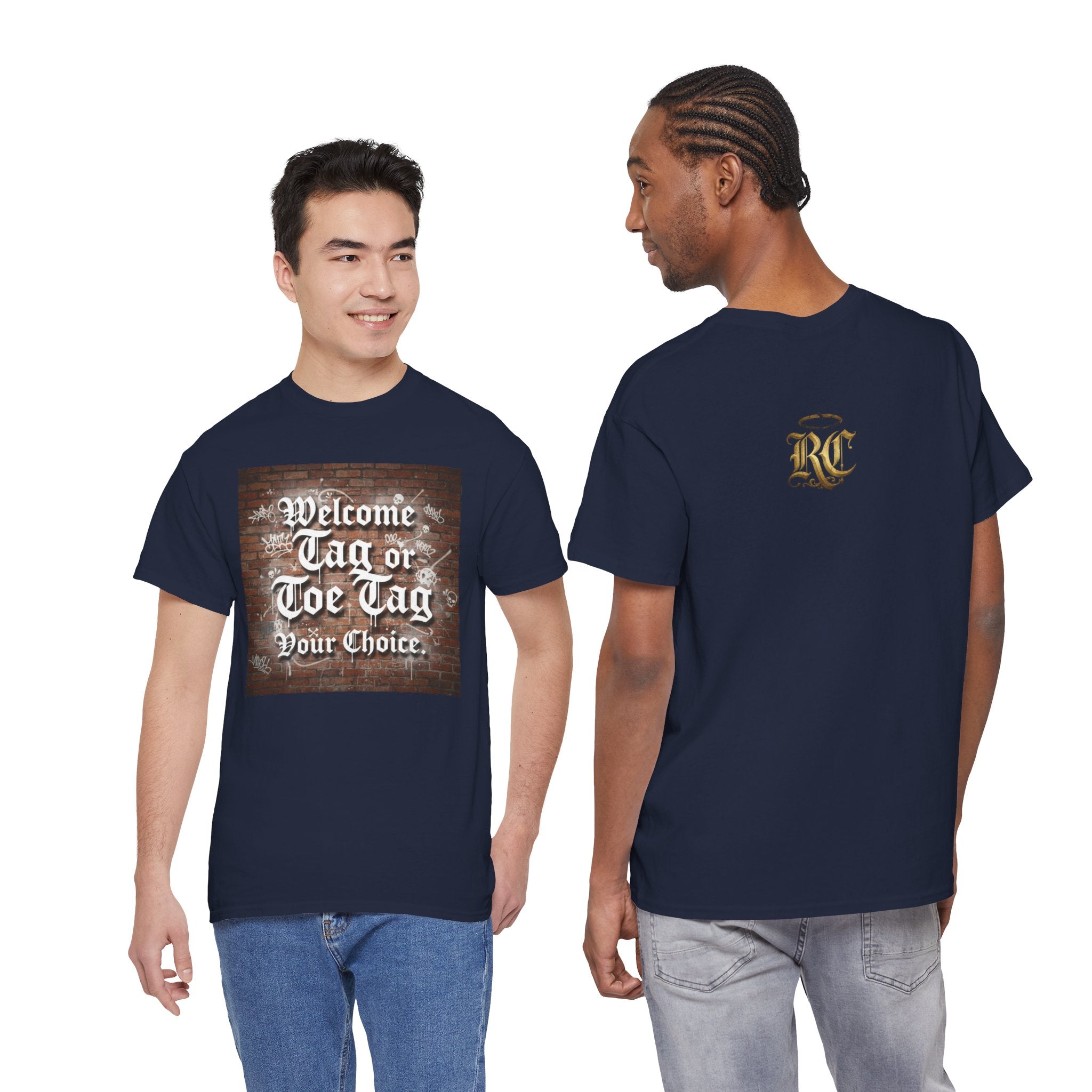 Welcome Tag or Toe Tag, Your Choice T Shirt by Recovery Cartel