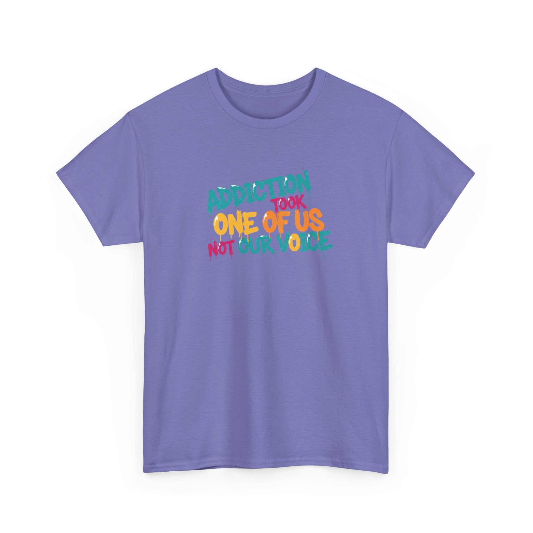 Addiction Took One of Us- Tee for Family/Loved Ones who lost someone to Addiction