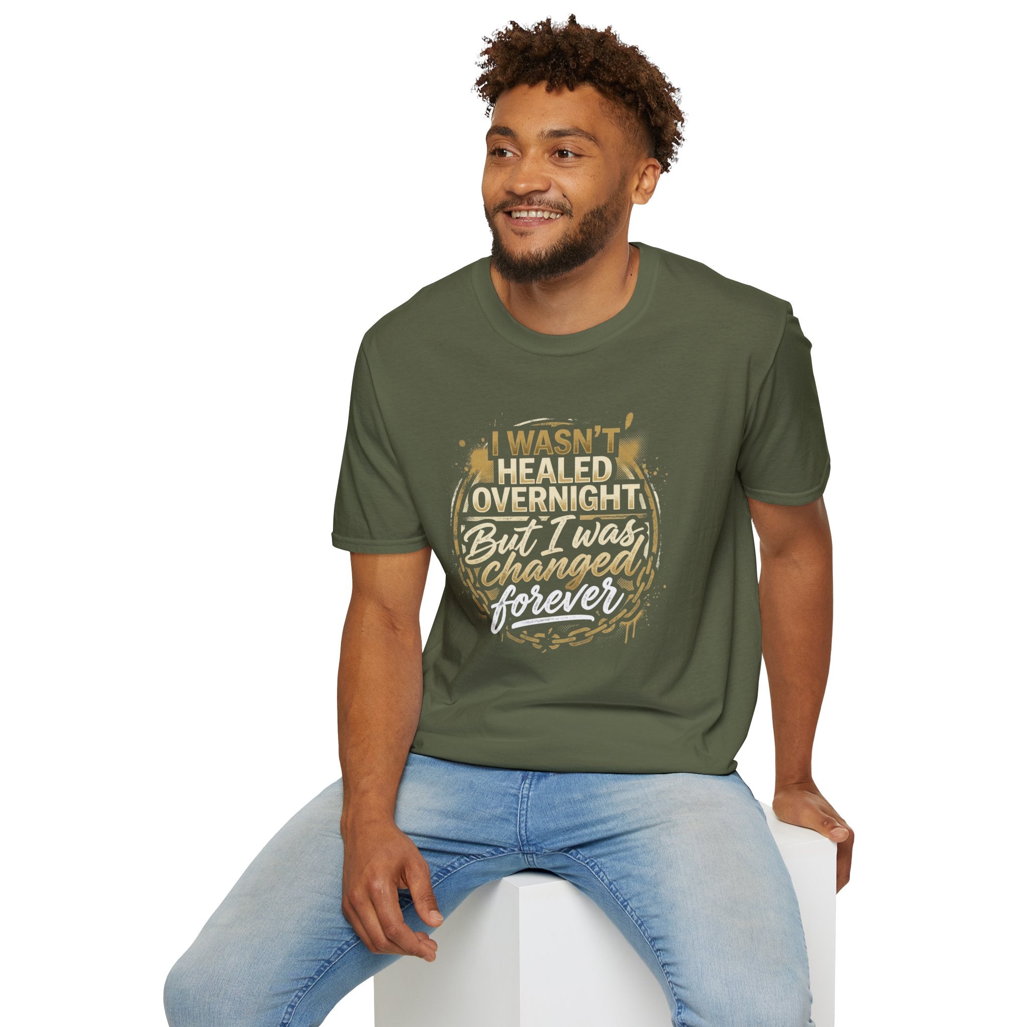 "I Wasn't Healed Overnight But I Was Changed Forver" Tee