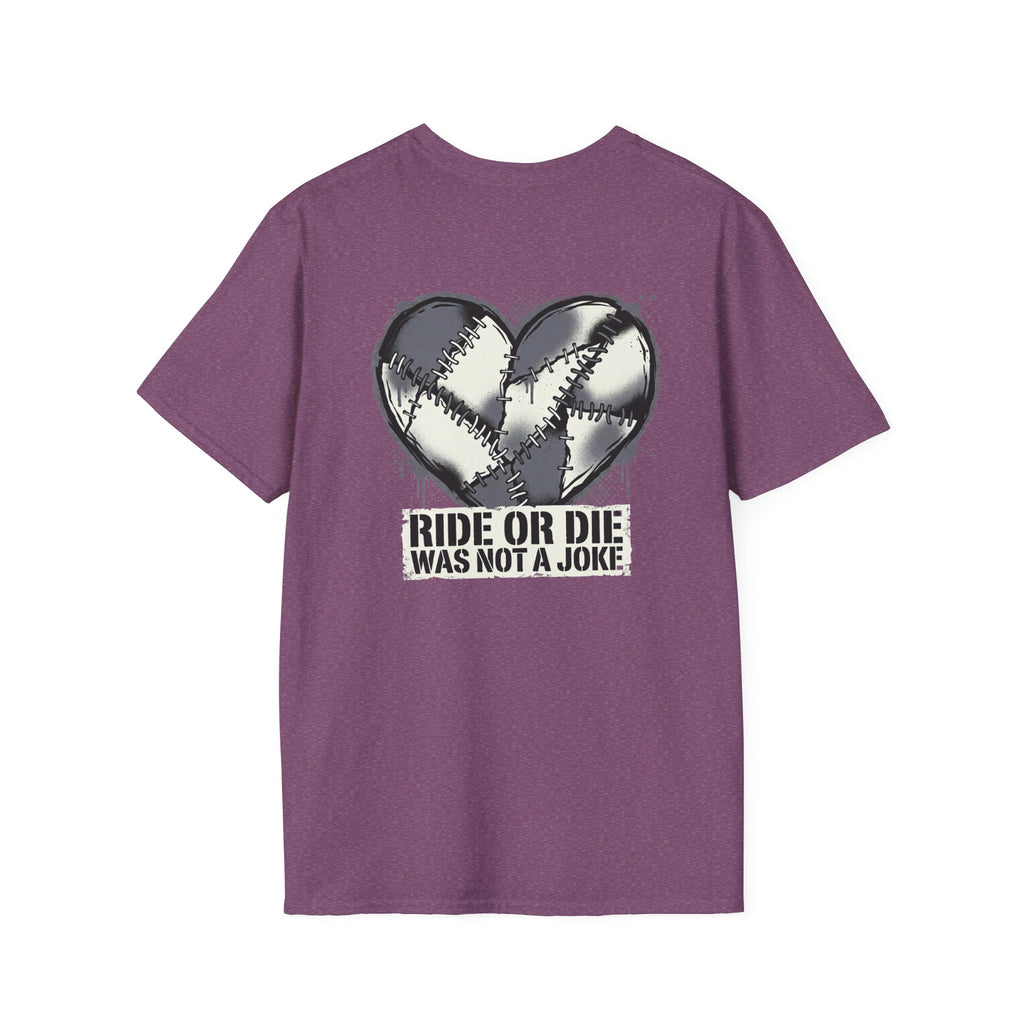 Ride Or Die Was Not A Joke Loved One Tee
