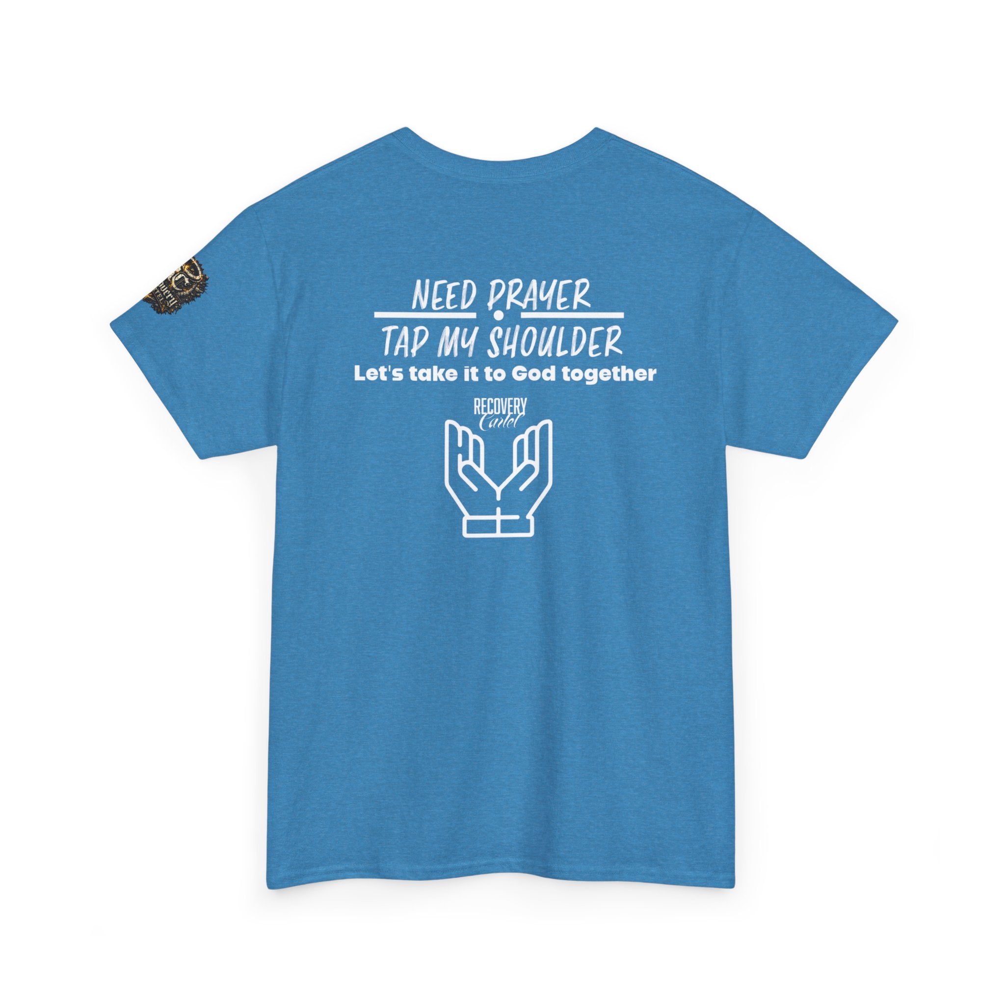 T-Shirt - Prayer Ministry  Need Prayer? Tap My Shoulder by Recovery Cartel