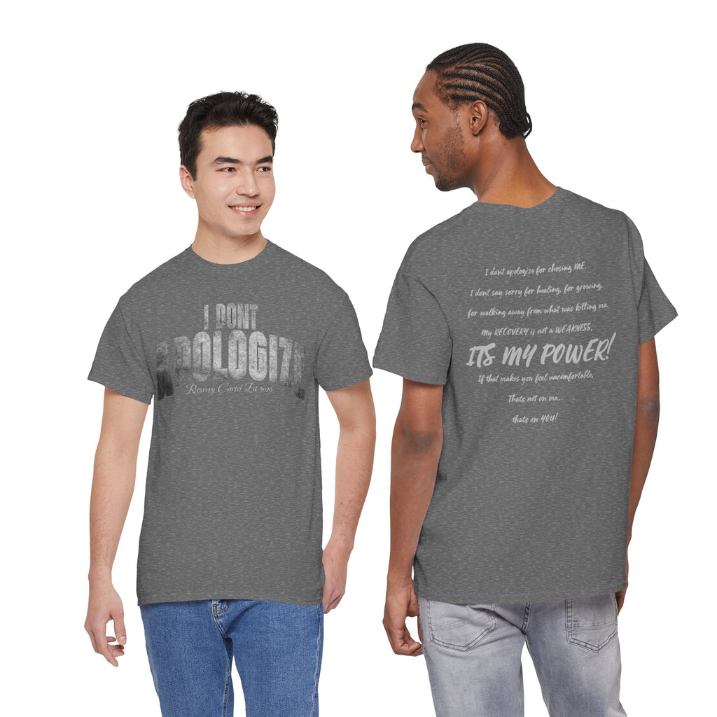 I Don’t Apologize Tee by Recovery Cartel