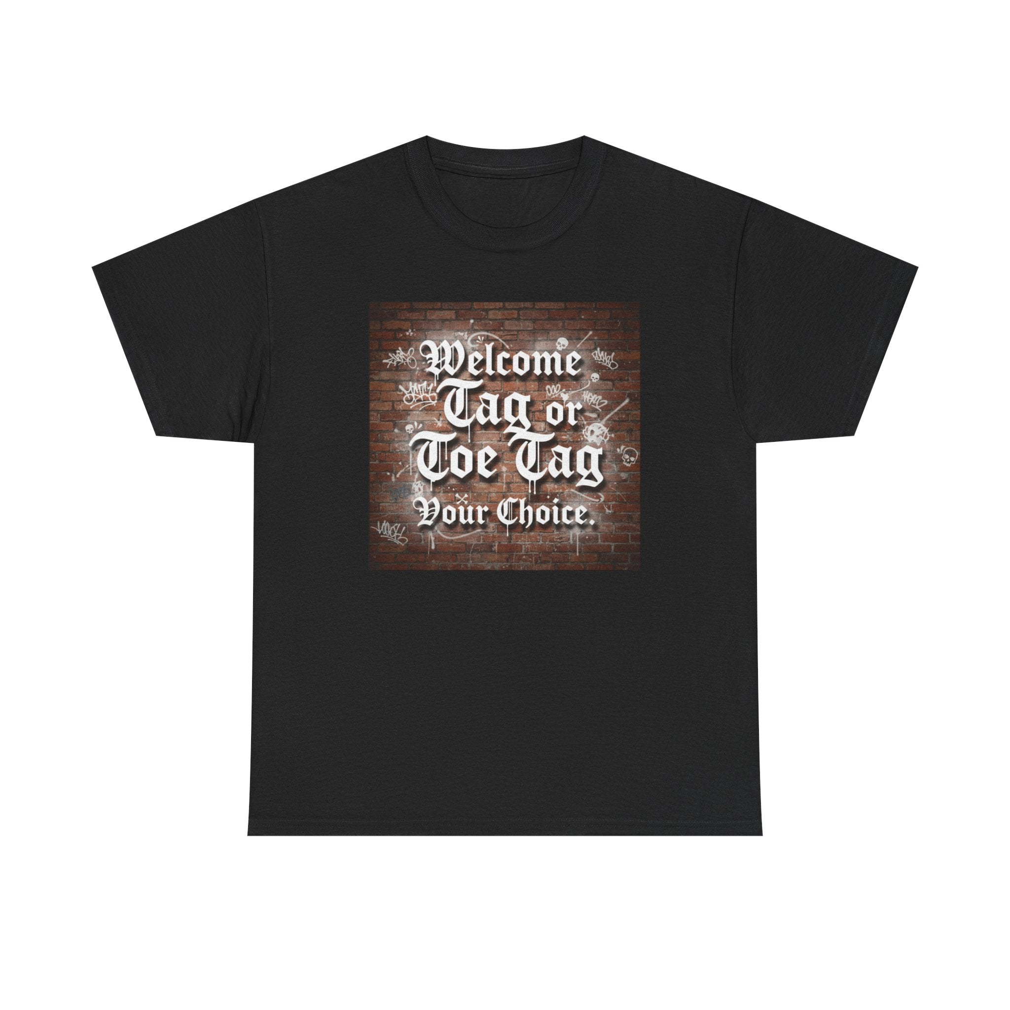Welcome Tag or Toe Tag, Your Choice T Shirt by Recovery Cartel