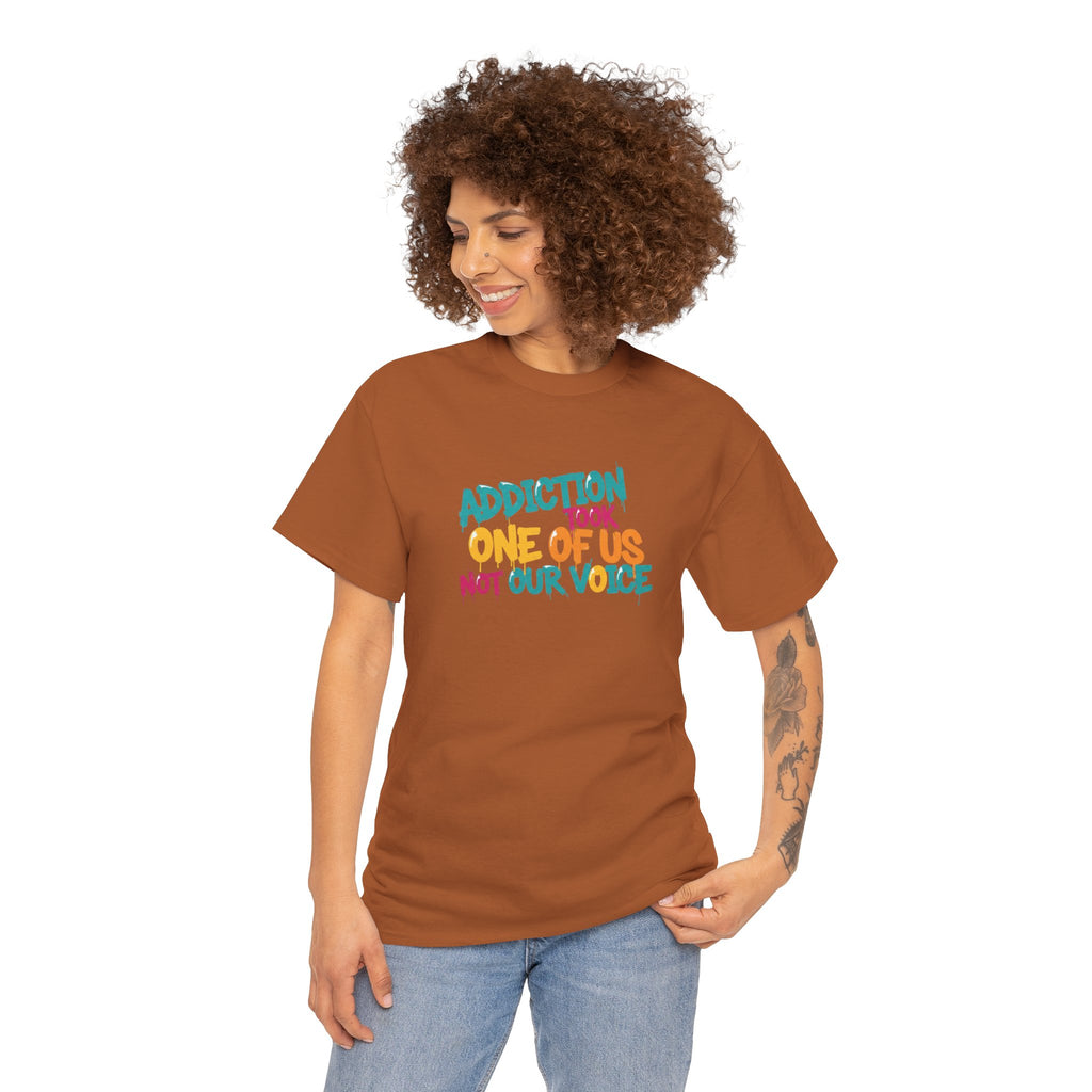 Addiction Took One of Us- Tee for Family/Loved Ones who lost someone to Addiction
