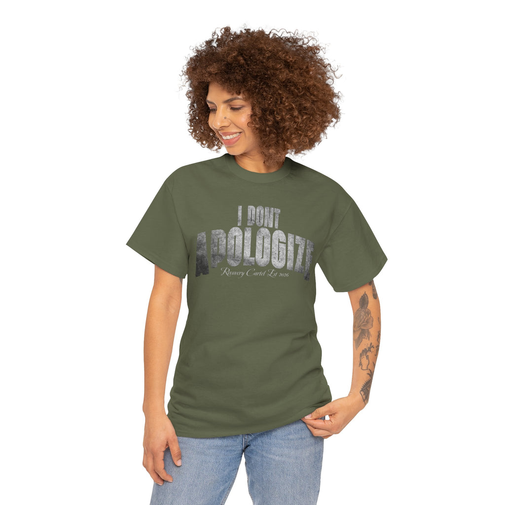 I Don’t Apologize Tee by Recovery Cartel