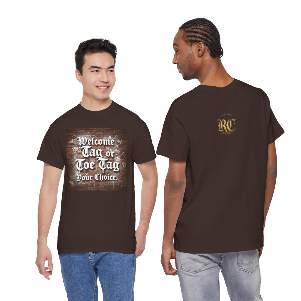 Welcome Tag or Toe Tag, Your Choice T Shirt by Recovery Cartel