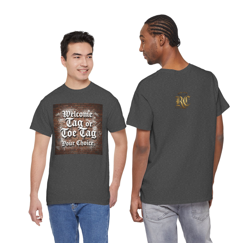 Welcome Tag or Toe Tag, Your Choice T Shirt by Recovery Cartel