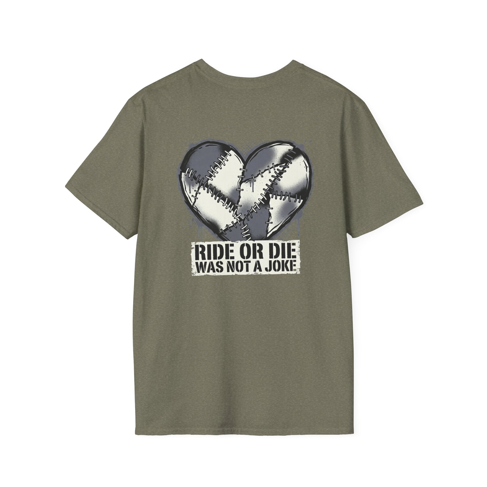 Ride Or Die Was Not A Joke Loved One Tee