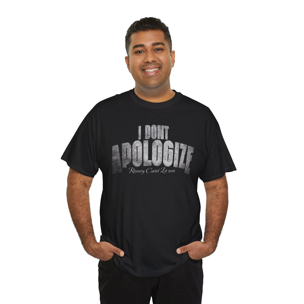 I Don’t Apologize Tee by Recovery Cartel