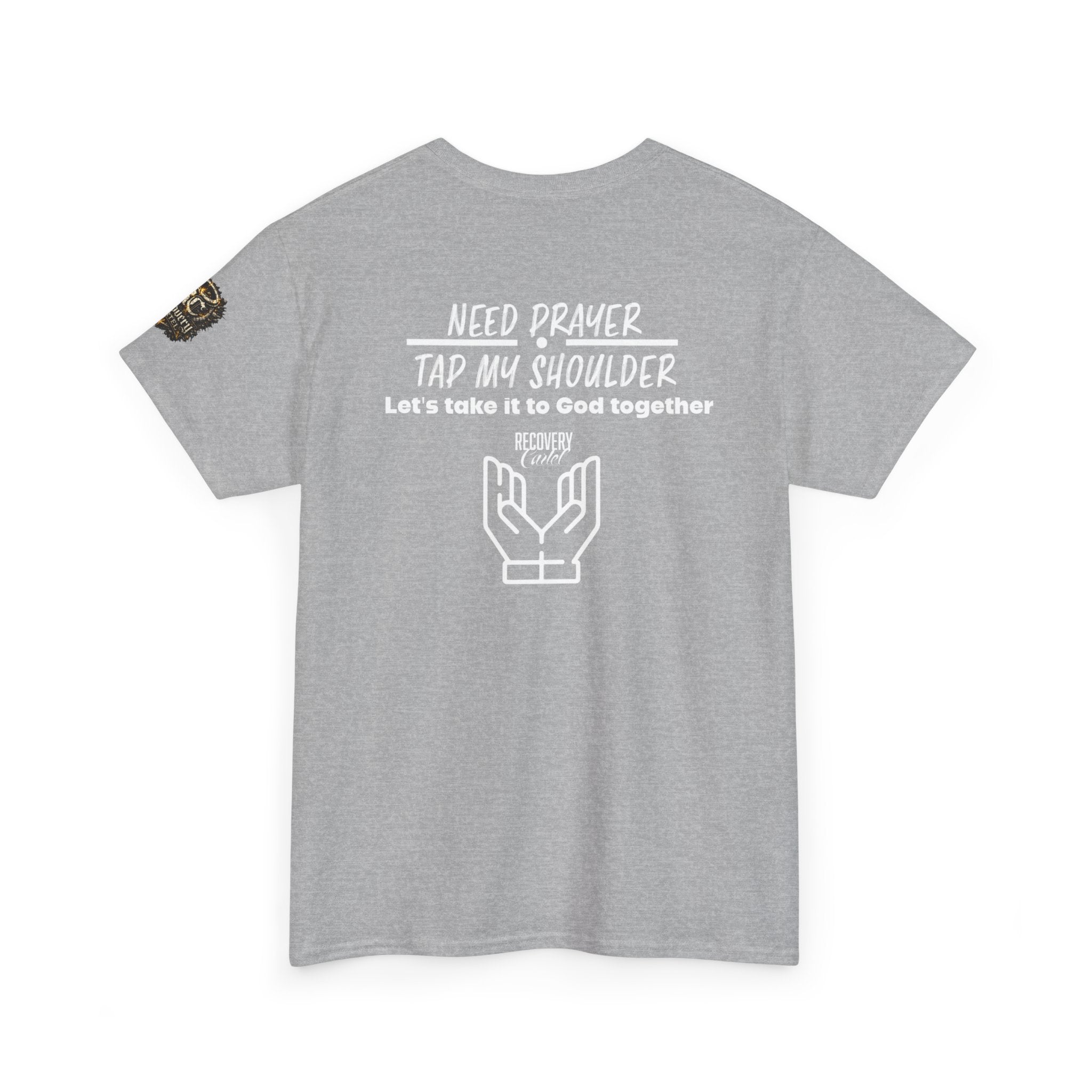 T-Shirt - Prayer Ministry  Need Prayer? Tap My Shoulder by Recovery Cartel