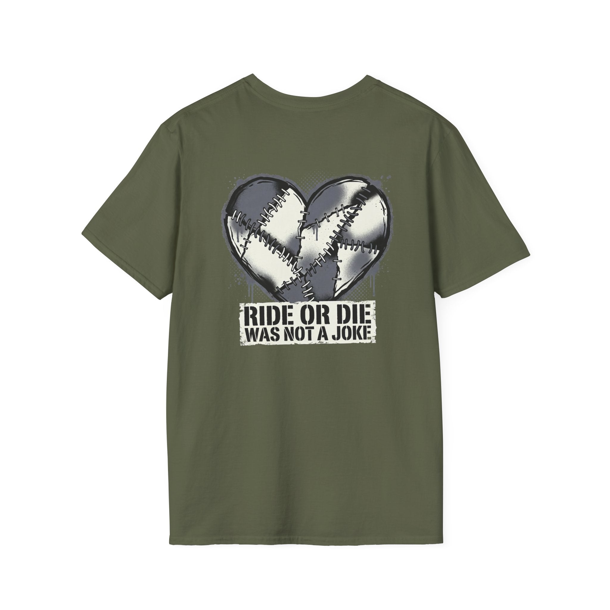 Ride Or Die Was Not A Joke Loved One Tee