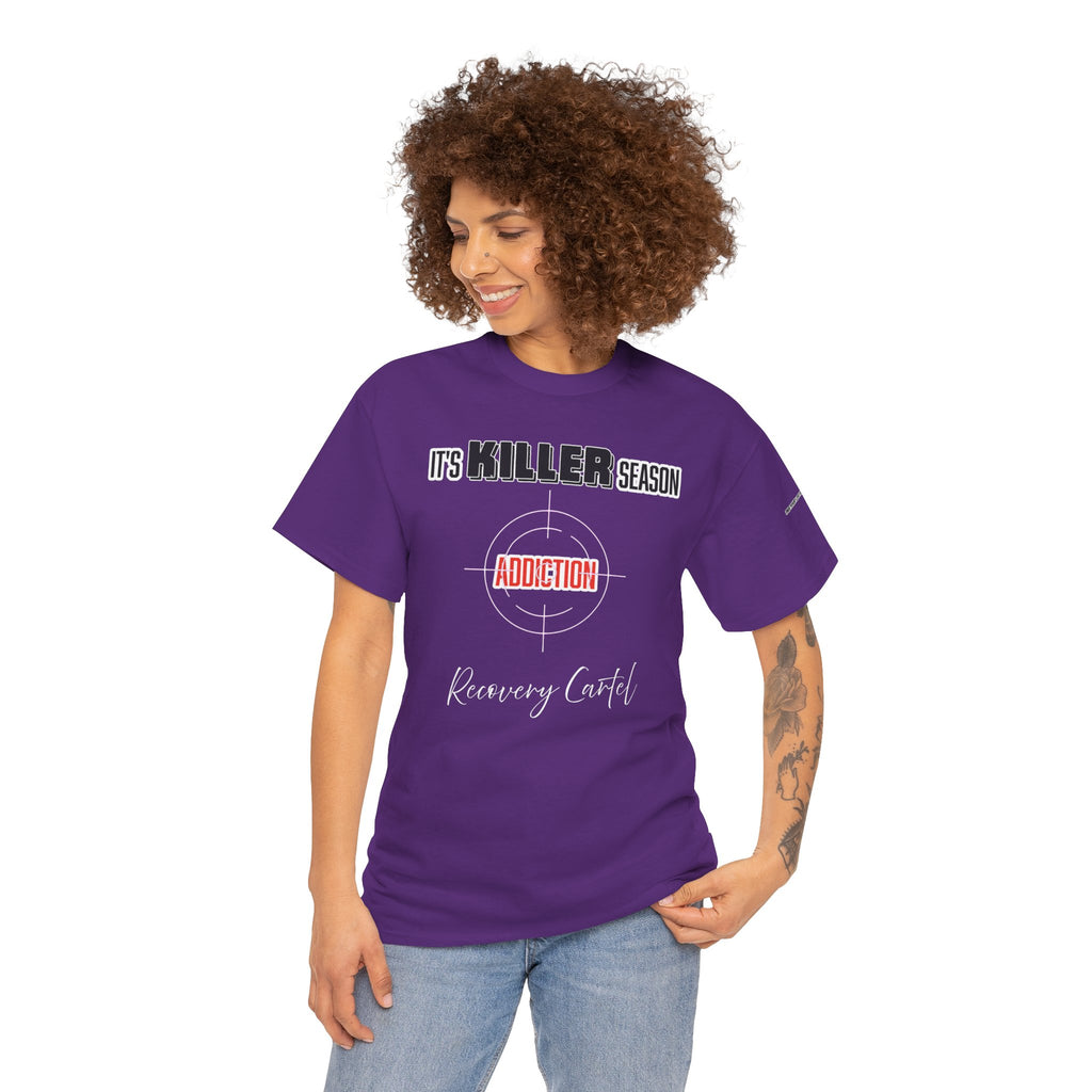 Killer Season- Tshirt for Addiction/Recovery