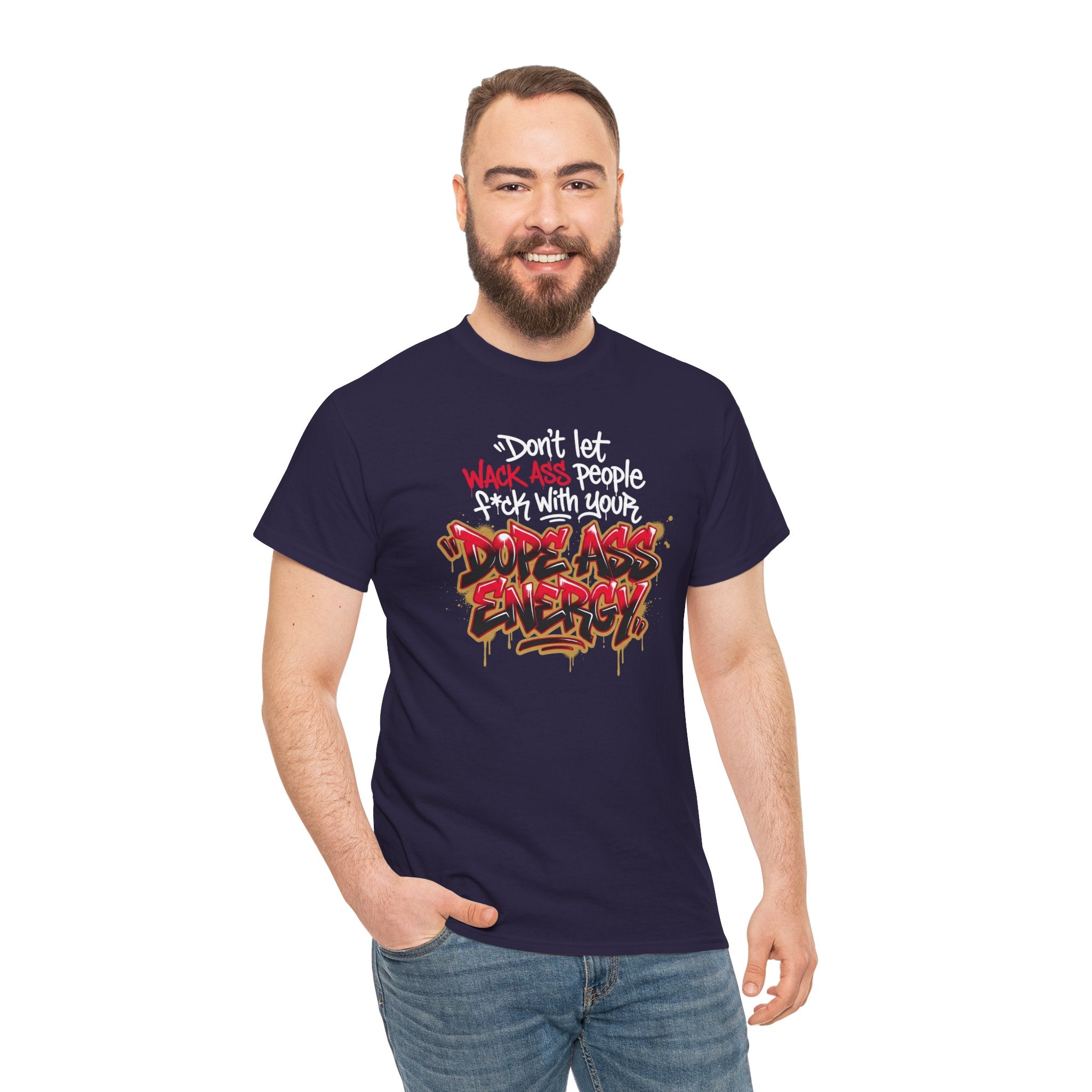 Don't Let Wack People F*ck With Your Dope Ass Energy Tee by Recovery Cartel