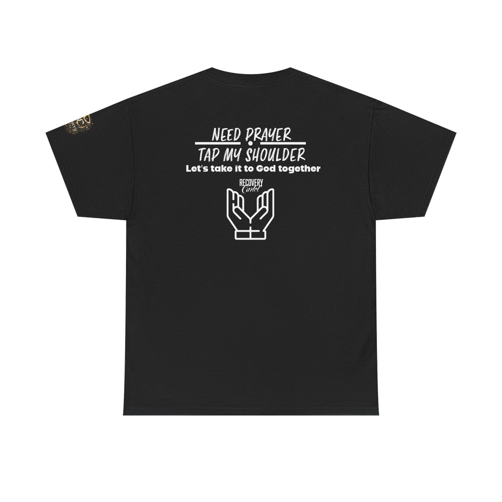 T-Shirt - Prayer Ministry  Need Prayer? Tap My Shoulder by Recovery Cartel