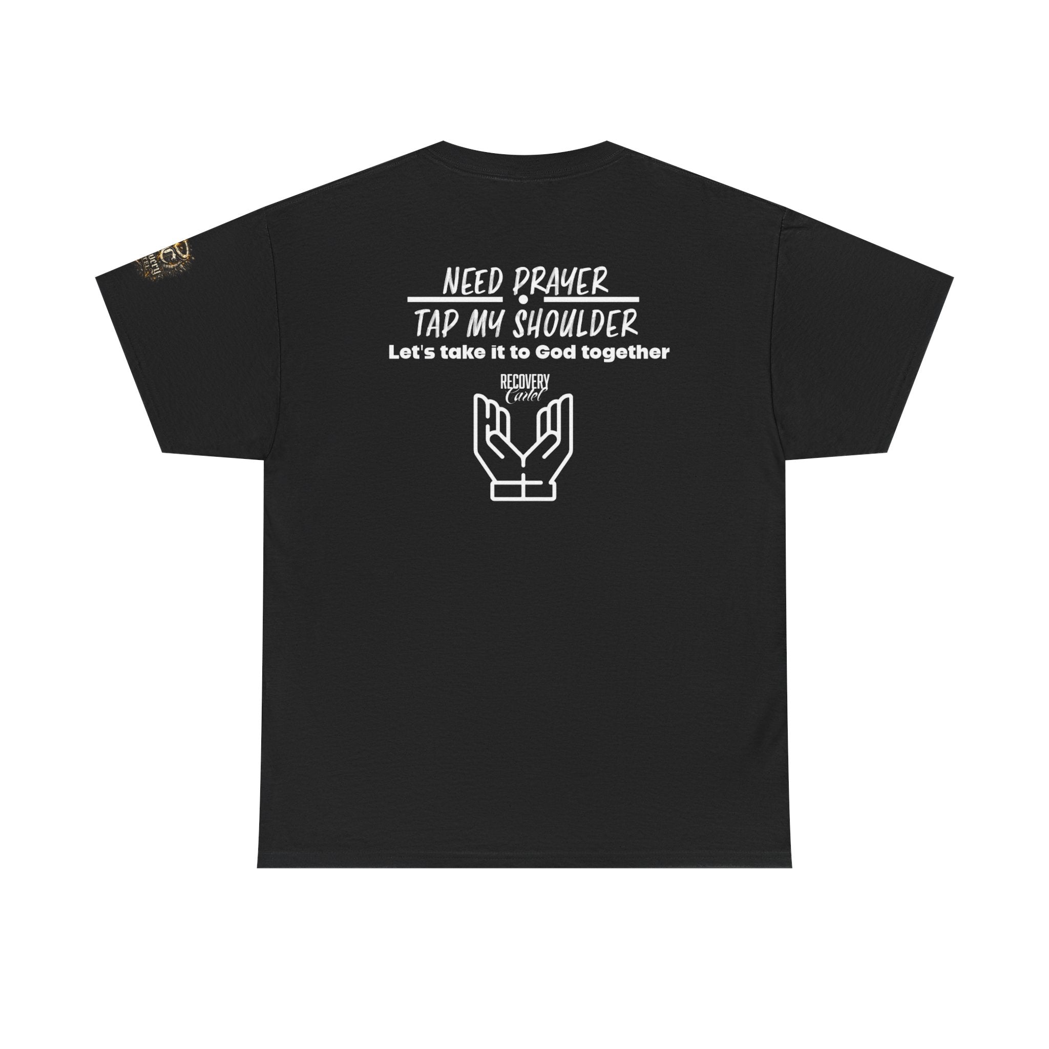 T-Shirt - Prayer Ministry  Need Prayer? Tap My Shoulder by Recovery Cartel