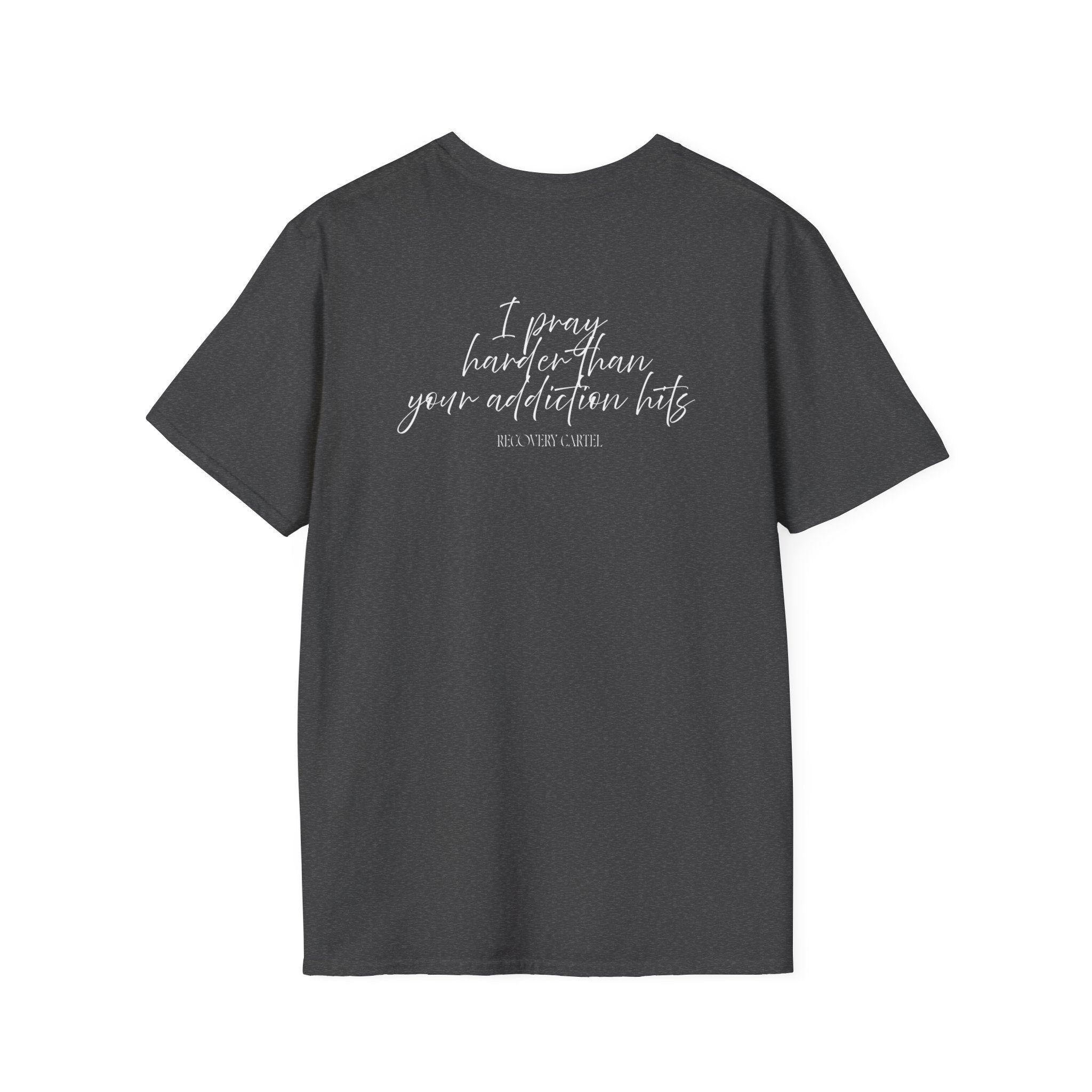 Cartel Mom Tee- I pray harder than your addiction hits