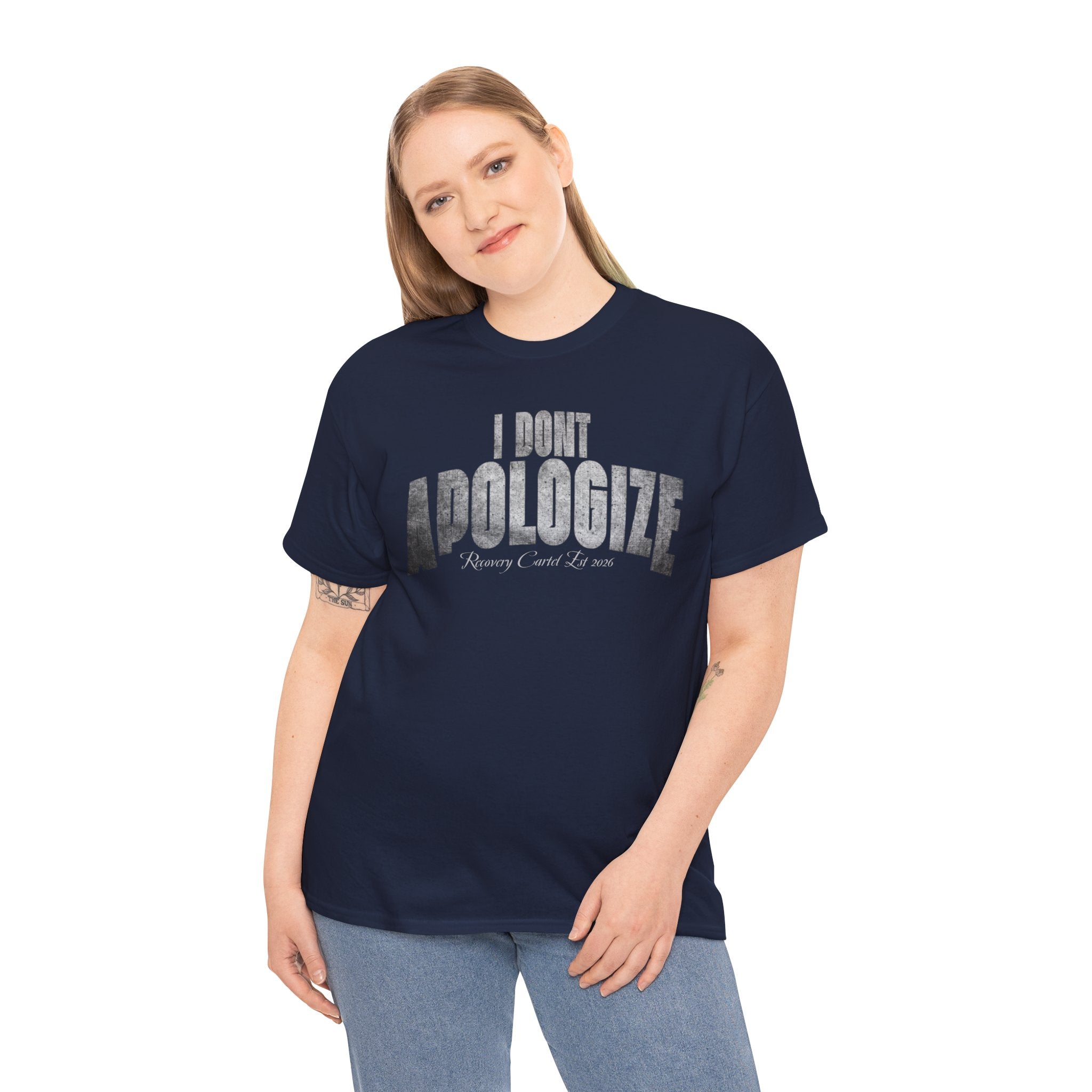 I Don’t Apologize Tee by Recovery Cartel