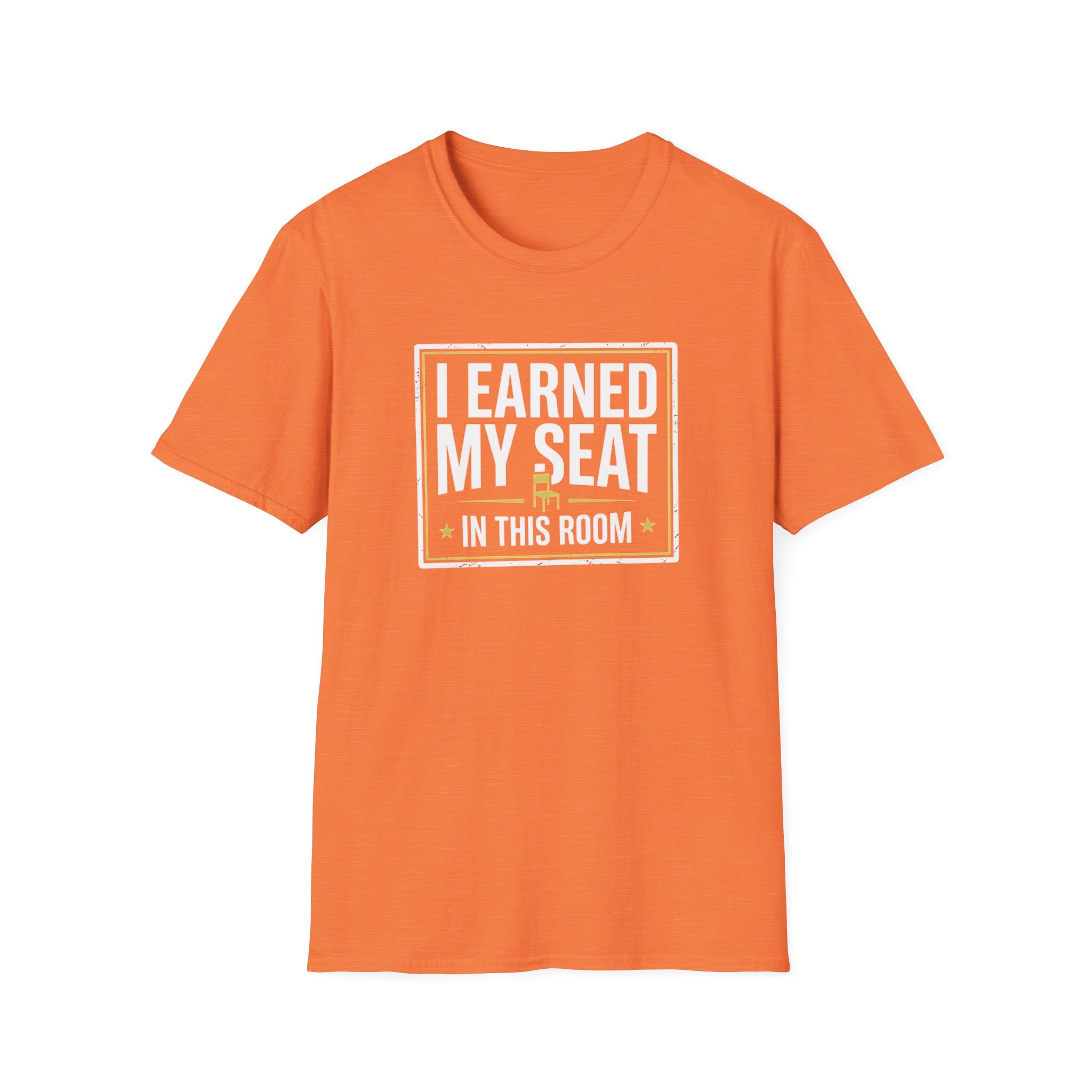 I Earned My Seat T-Shirt