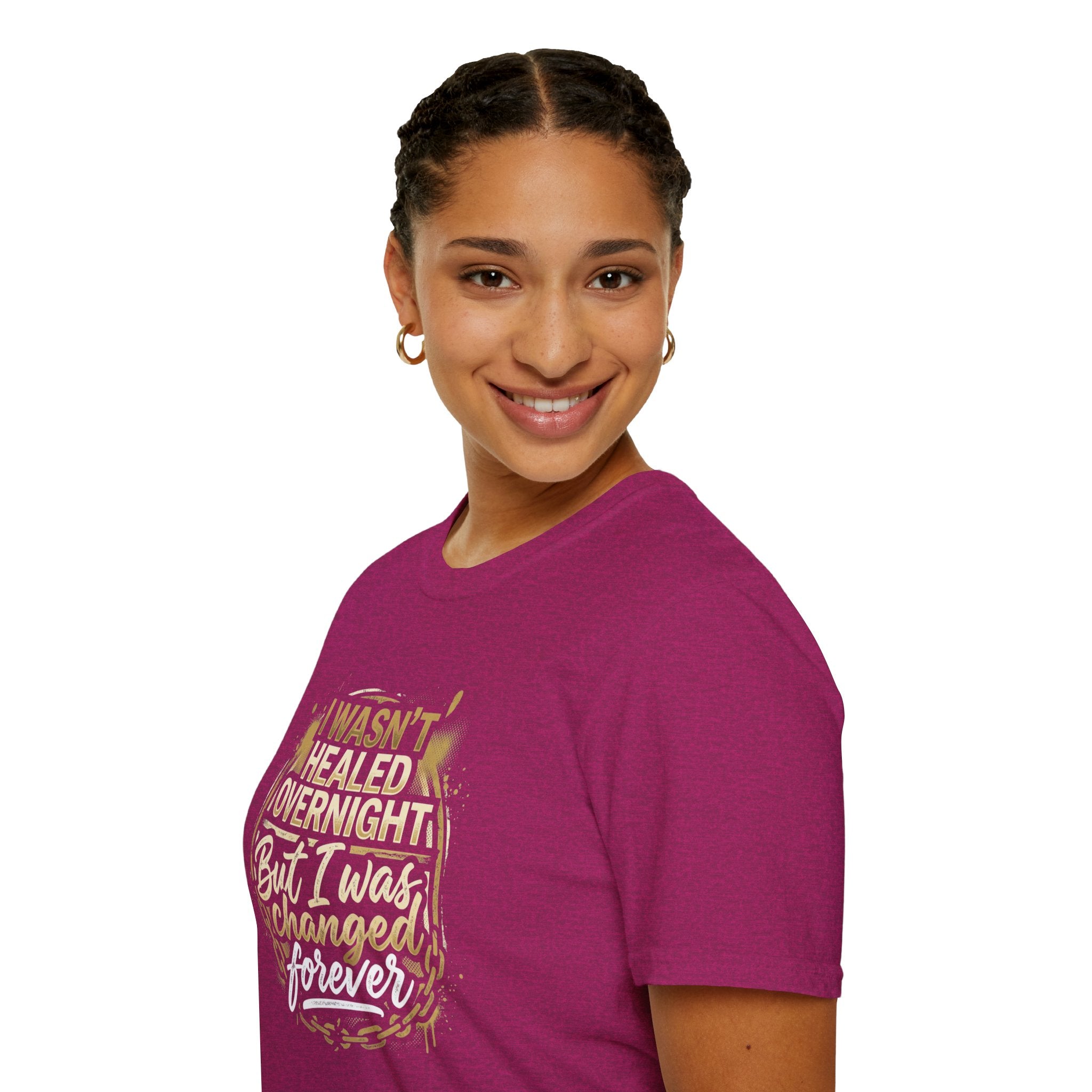 "I Wasn't Healed Overnight But I Was Changed Forver" Tee