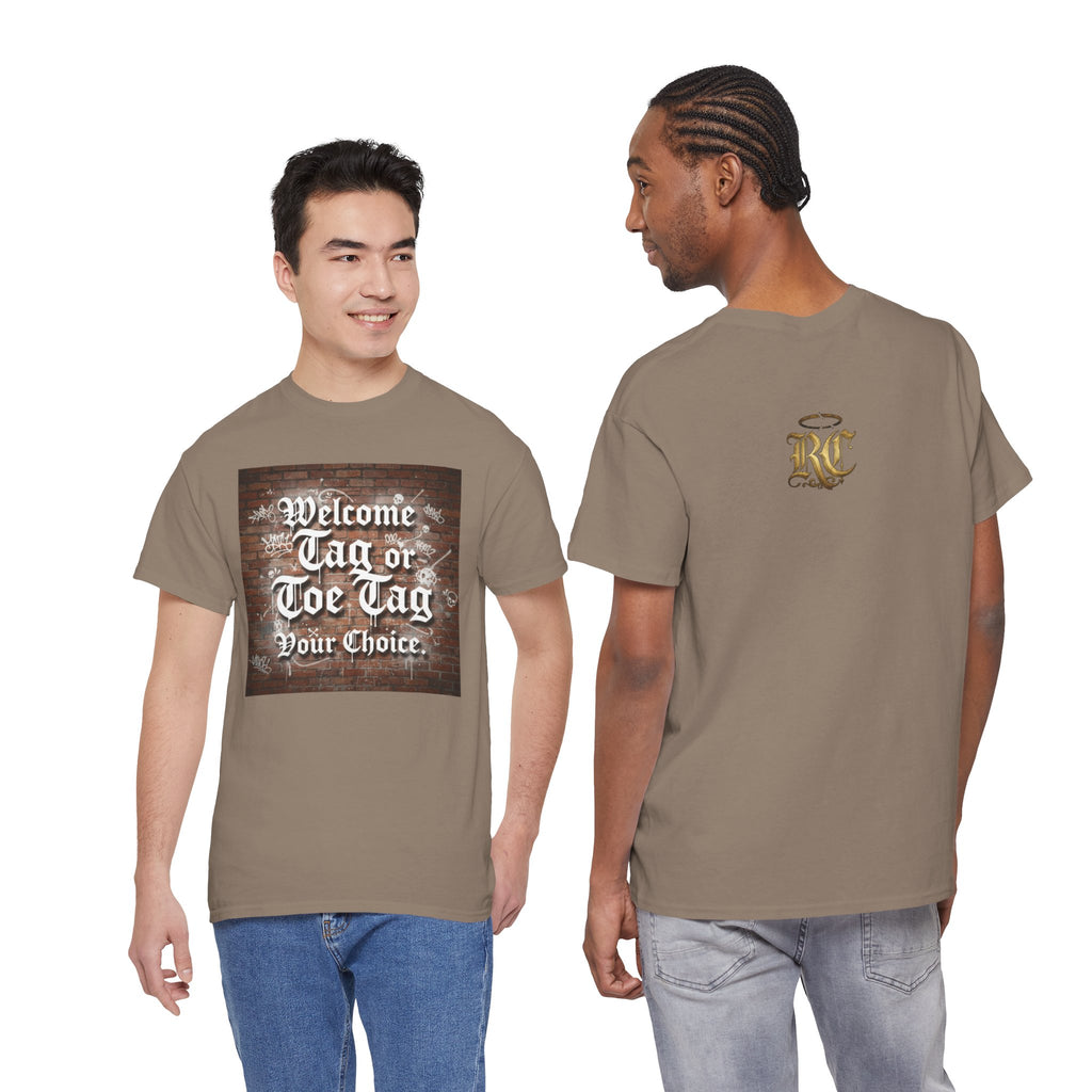 Welcome Tag or Toe Tag, Your Choice T Shirt by Recovery Cartel