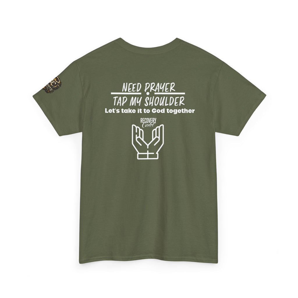 T-Shirt - Prayer Ministry  Need Prayer? Tap My Shoulder by Recovery Cartel