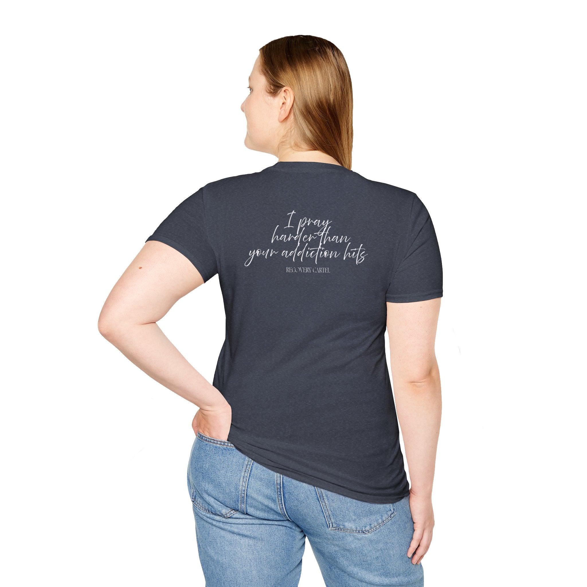 Cartel Mom Tee- I pray harder than your addiction hits