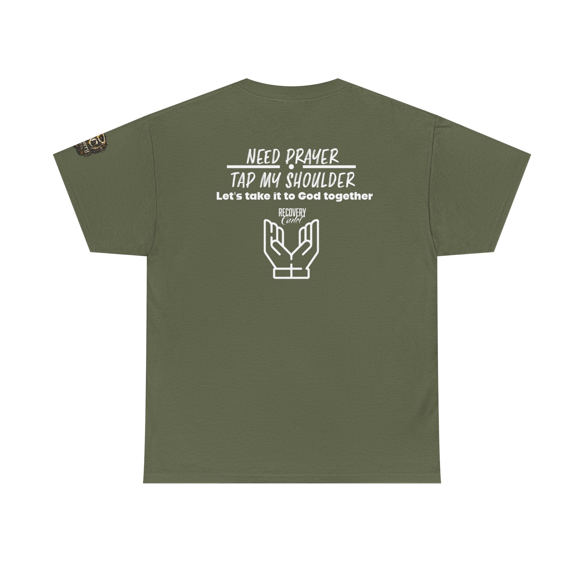 T-Shirt - Prayer Ministry  Need Prayer? Tap My Shoulder by Recovery Cartel