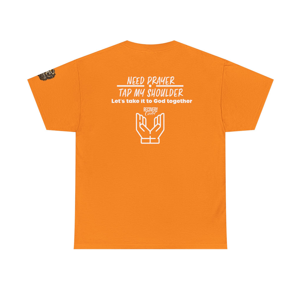 T-Shirt - Prayer Ministry  Need Prayer? Tap My Shoulder by Recovery Cartel