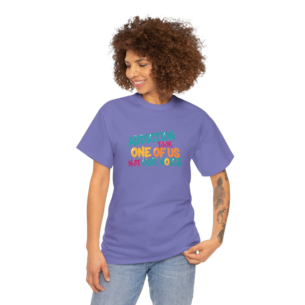 Addiction Took One of Us- Tee for Family/Loved Ones who lost someone to Addiction