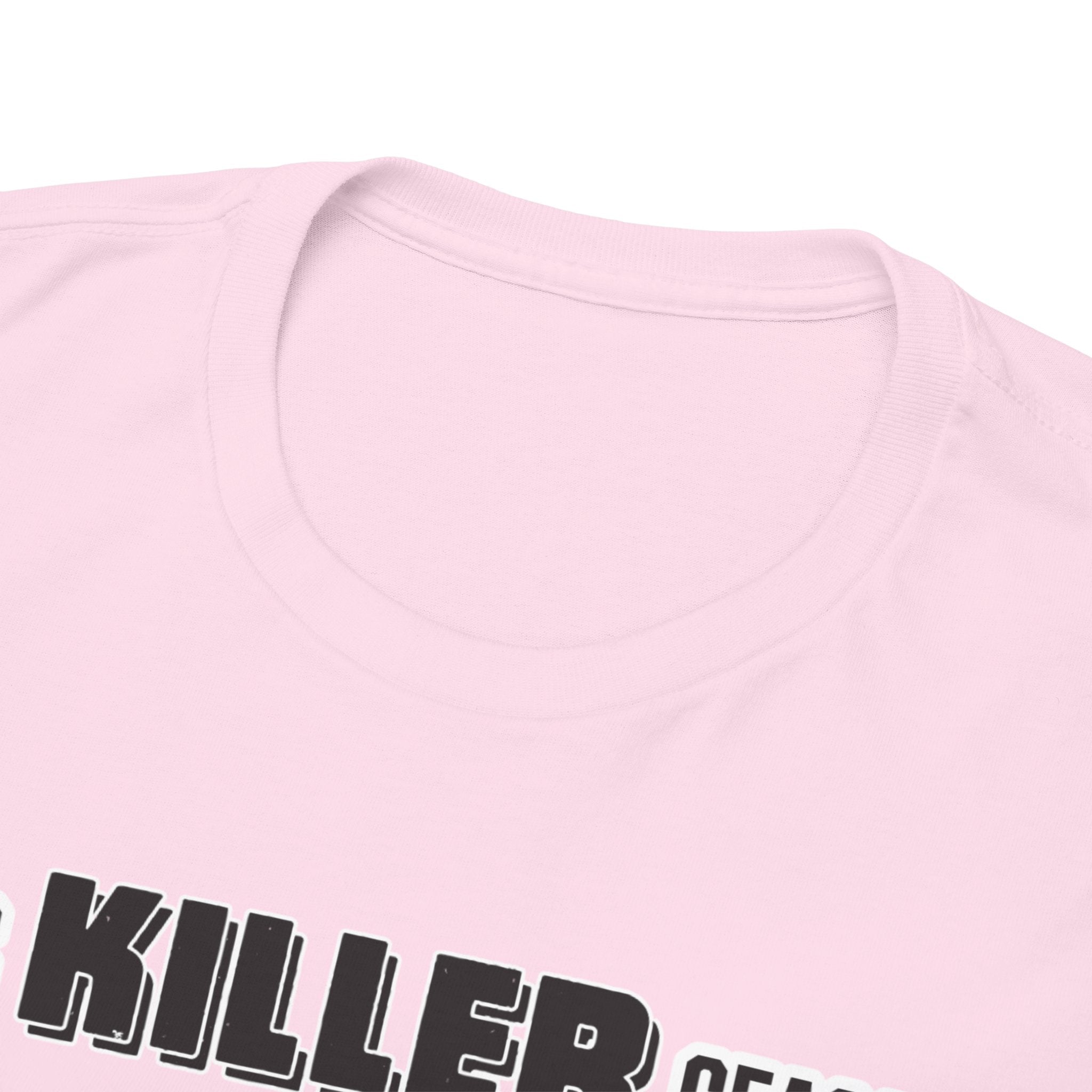 Killer Season- Tshirt for Addiction/Recovery